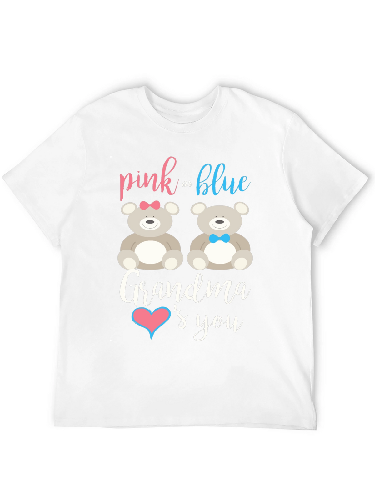 Pink or Blue Grandma Loves You Gender Reveal T-Shirt