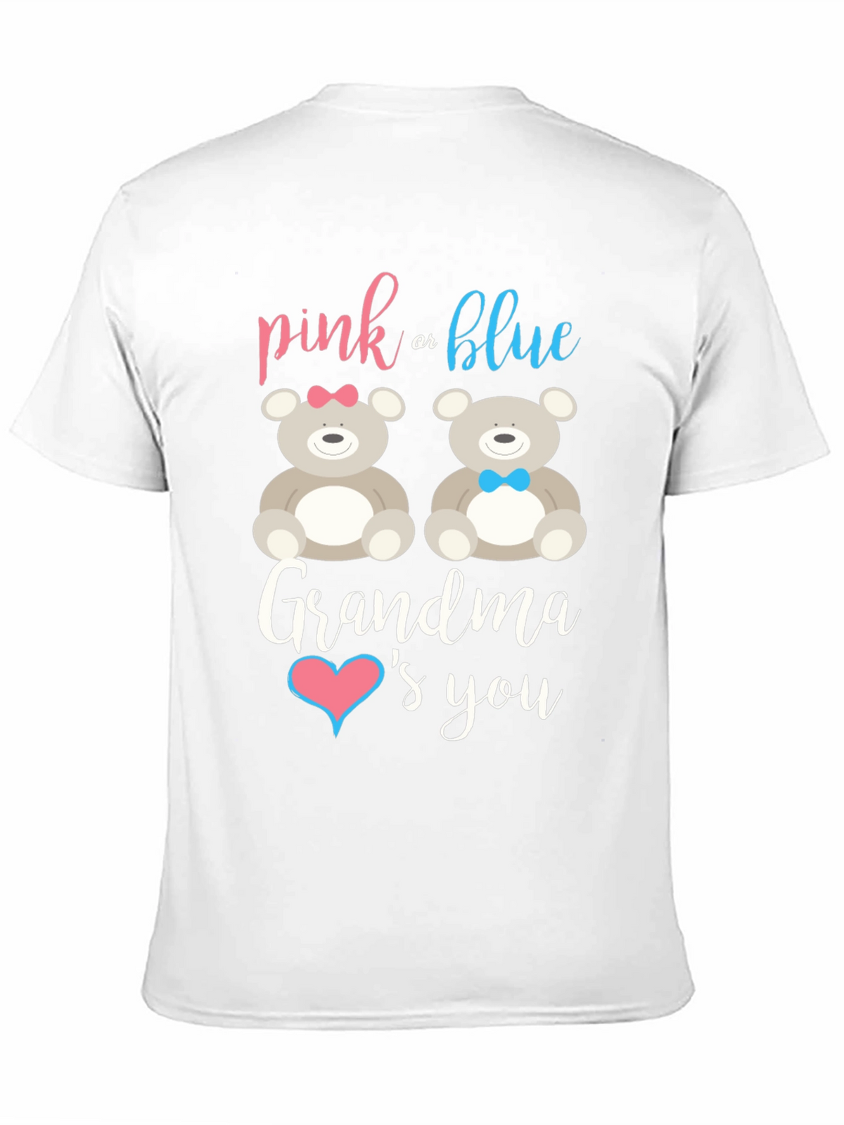 Pink or Blue Grandma Loves You Gender Reveal T-Shirt