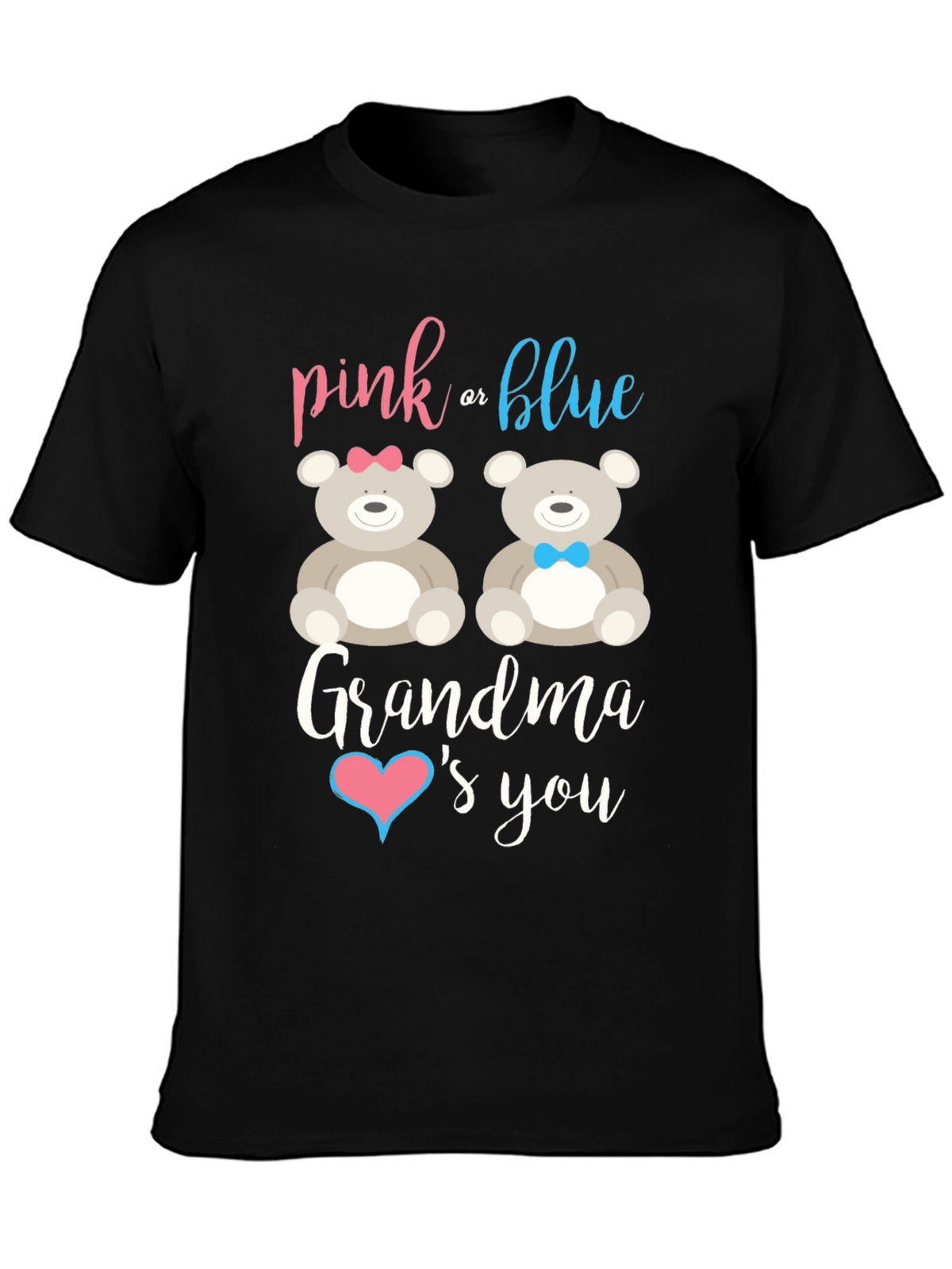 Pink or Blue Grandma Loves You Gender Reveal T-Shirt
