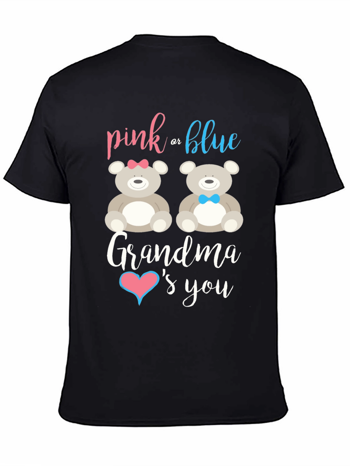 Pink or Blue Grandma Loves You Gender Reveal T-Shirt