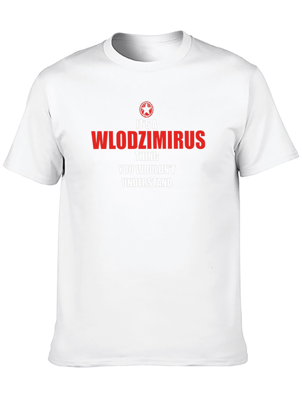 Its a Wlodzimirs Thing T-Shirt