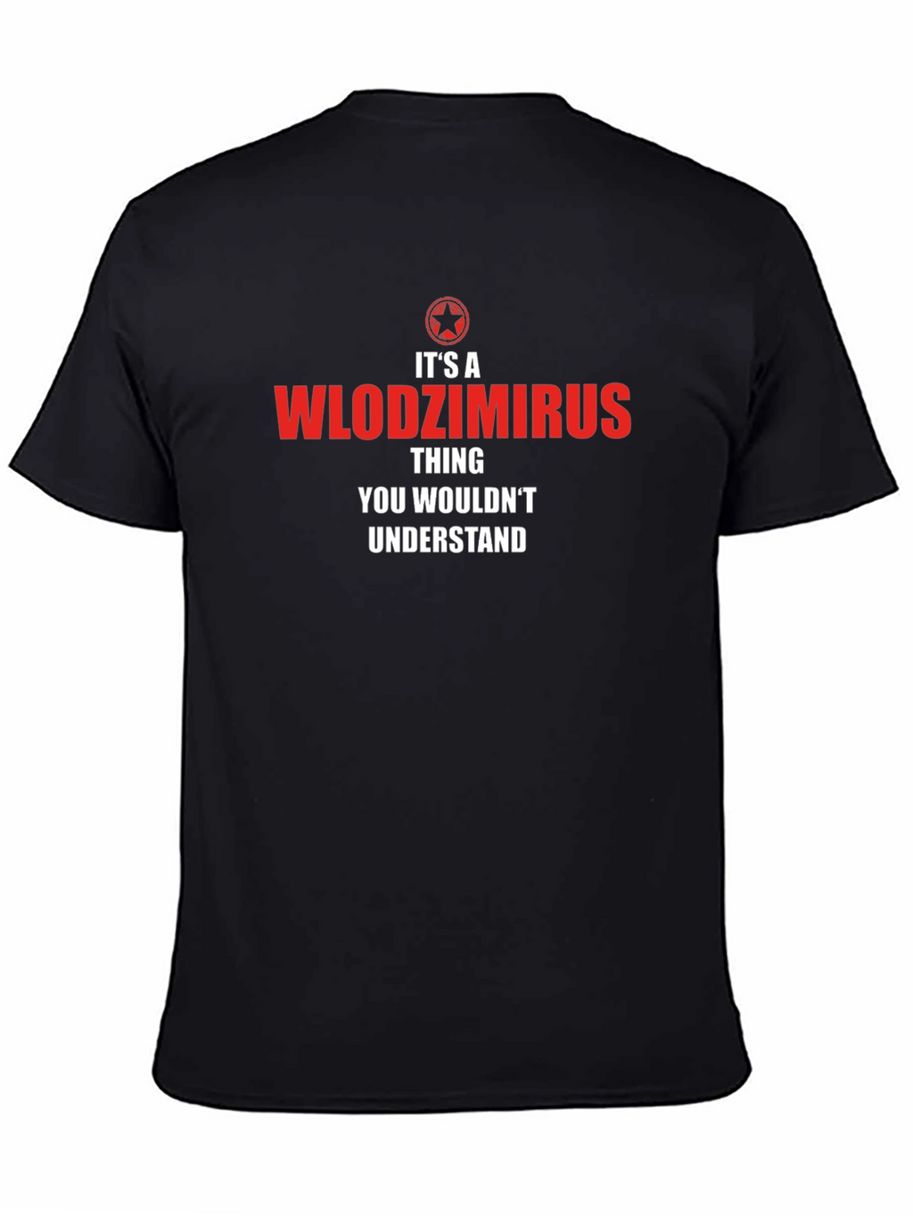 Its a Wlodzimirs Thing T-Shirt
