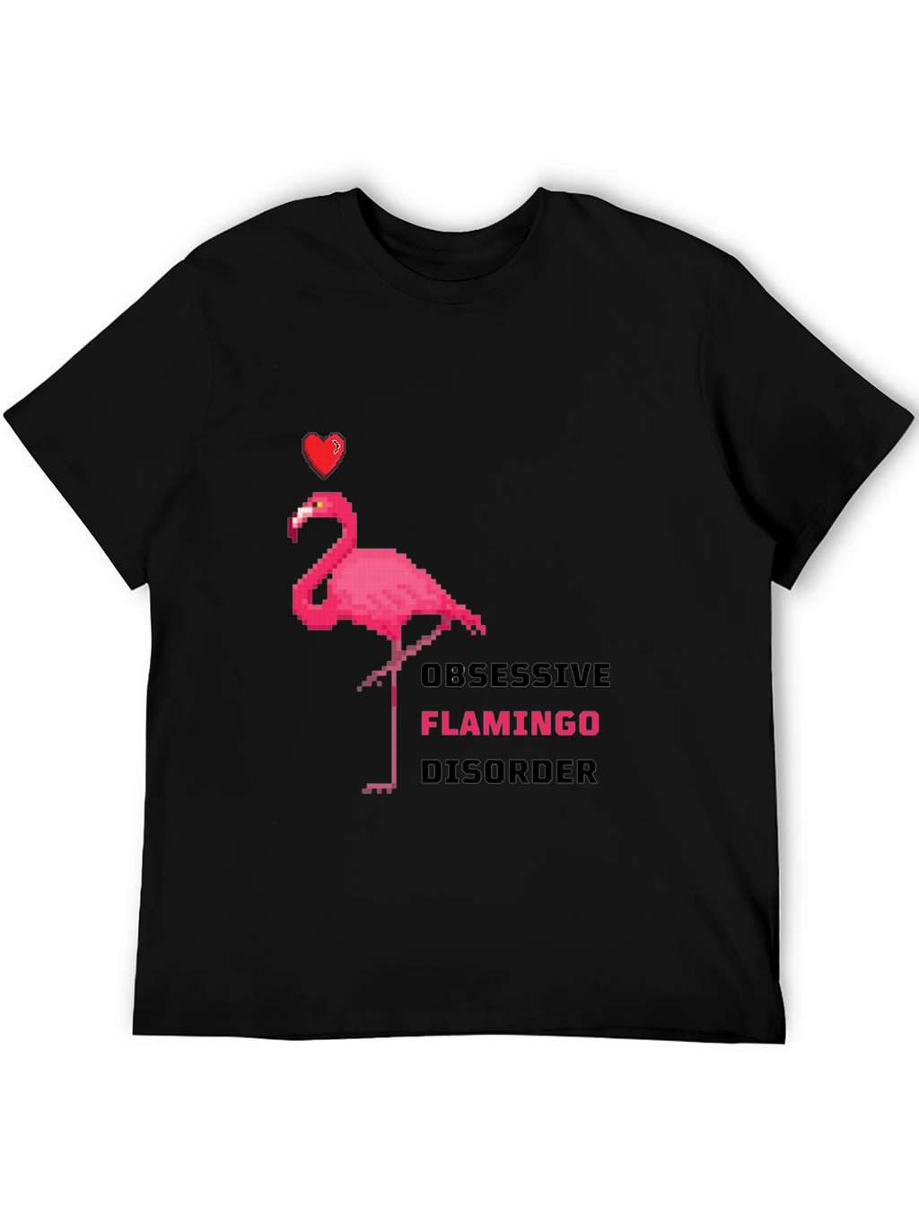 Obsessive Flamingo Disorder Graphic T-Shirt