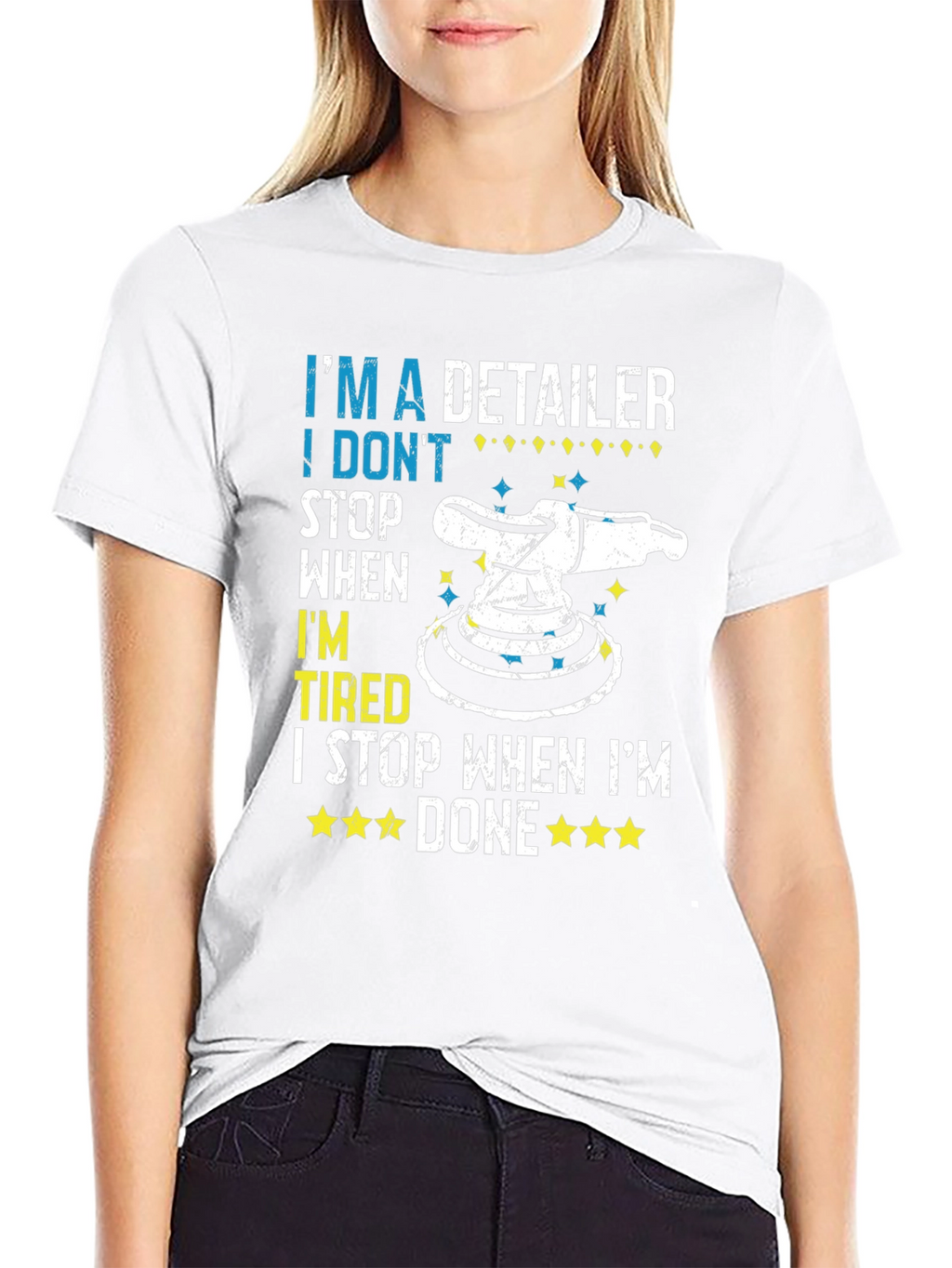 Detailer T-Shirt - I Dont Stop When Tired