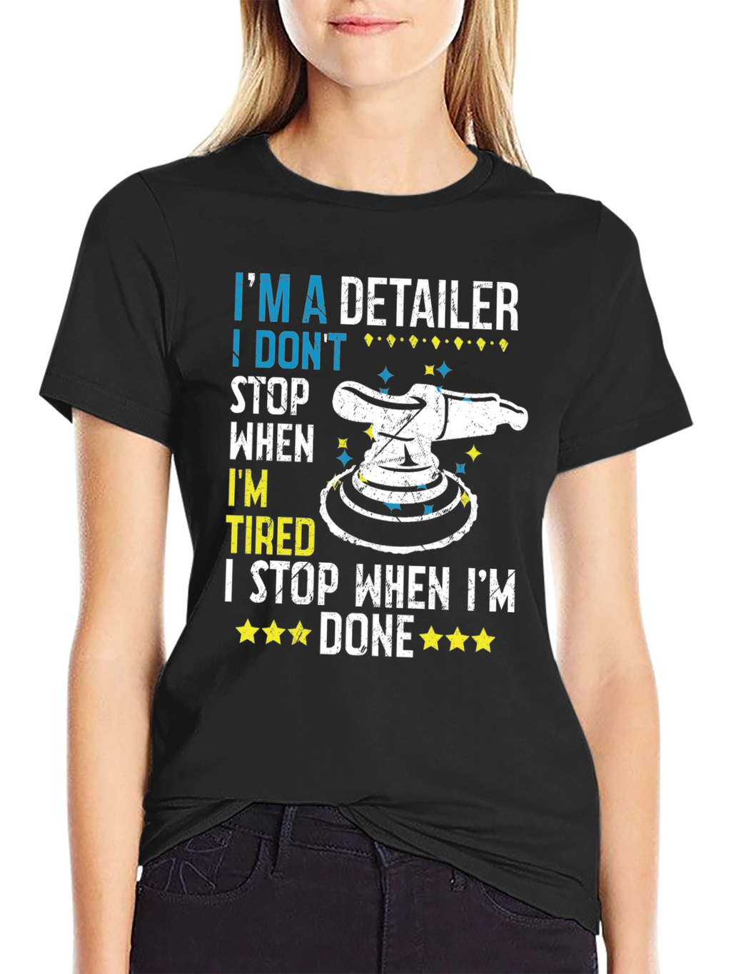 Detailer T-Shirt - I Dont Stop When Tired