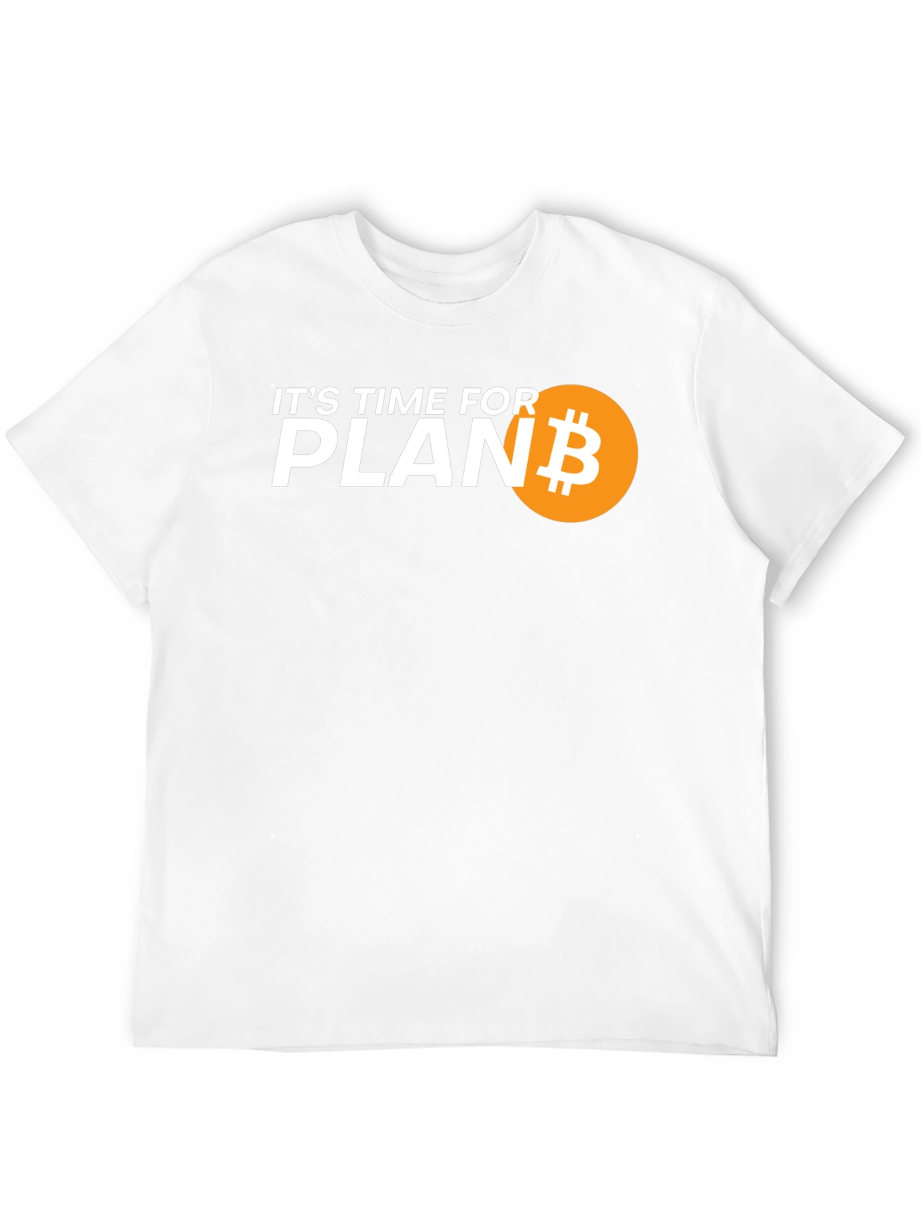 Its Time For Plan B Bitcoin Graphic Tee