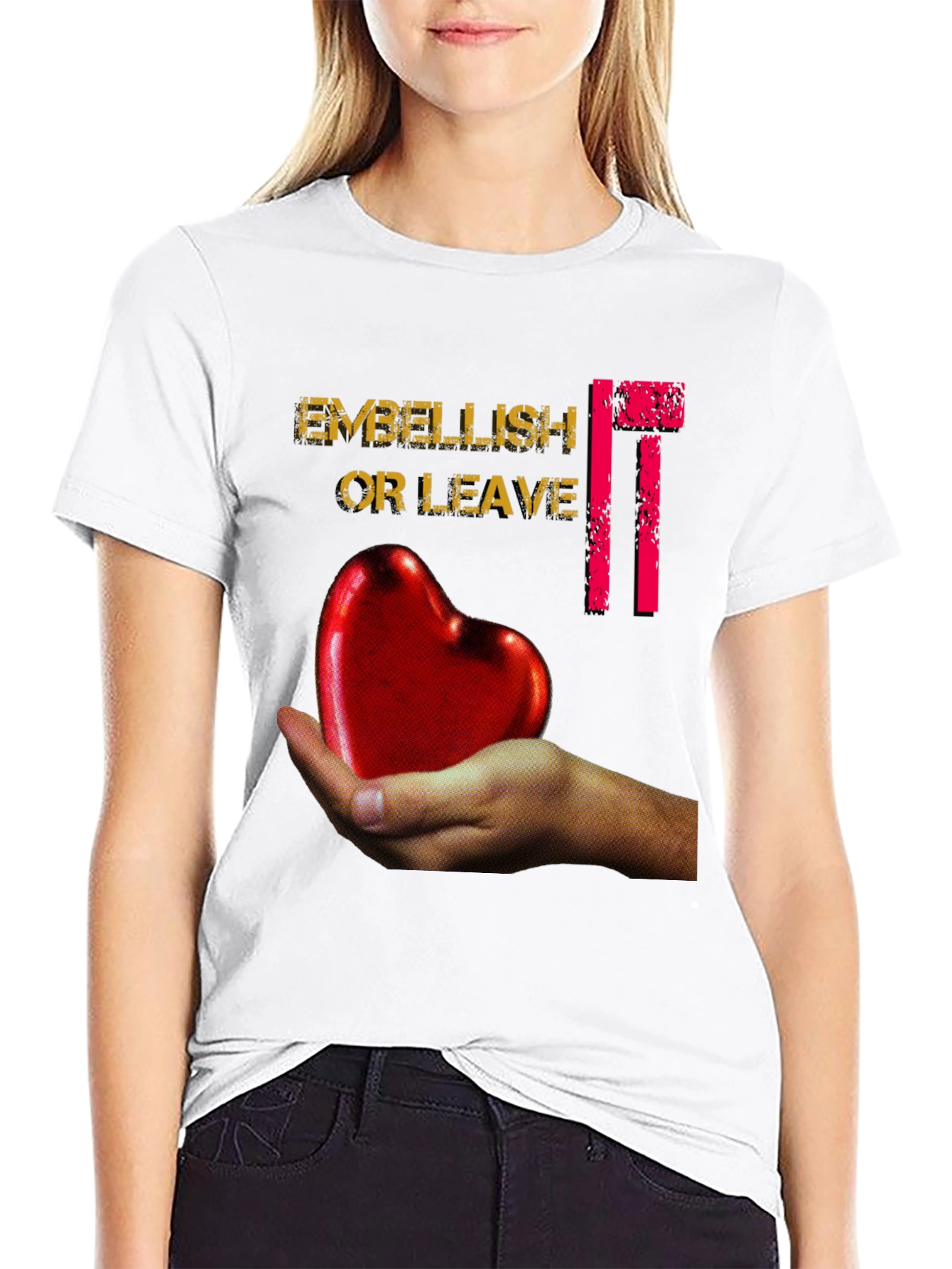 Embellish It Or Leave It Graphic T-Shirt