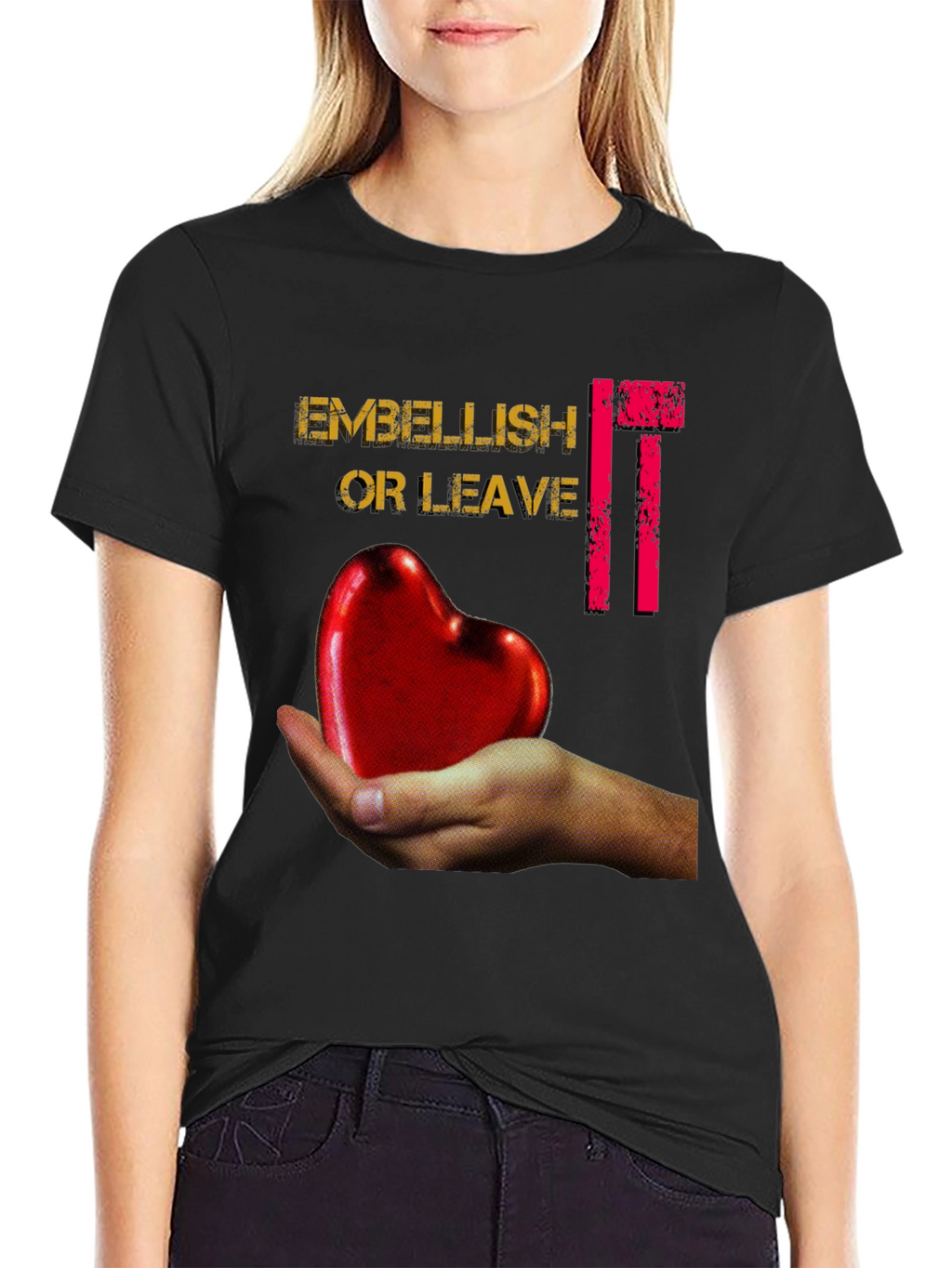 Embellish It Or Leave It Graphic T-Shirt