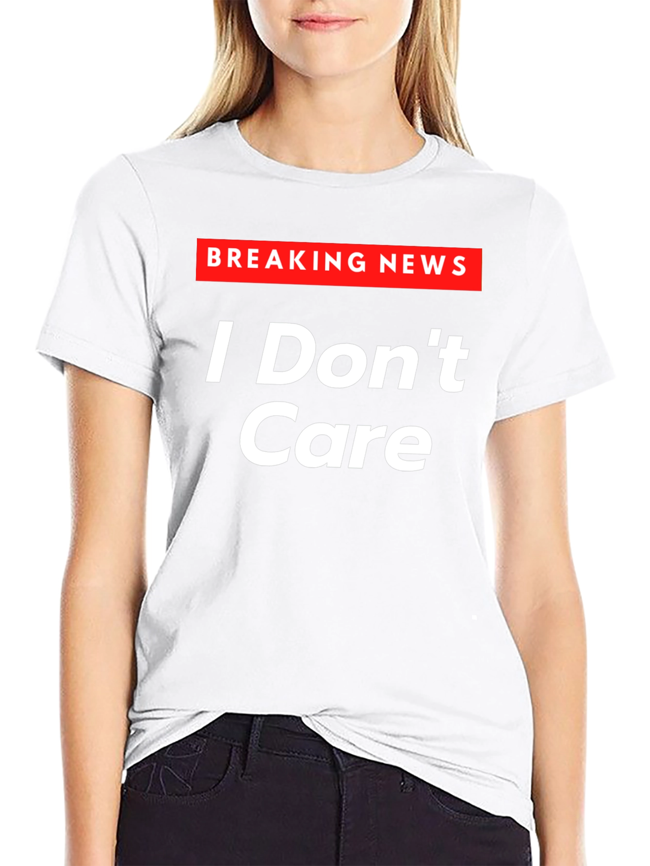 Breaking News I Dont Care T-Shirt - Sarcastic Humor Tee