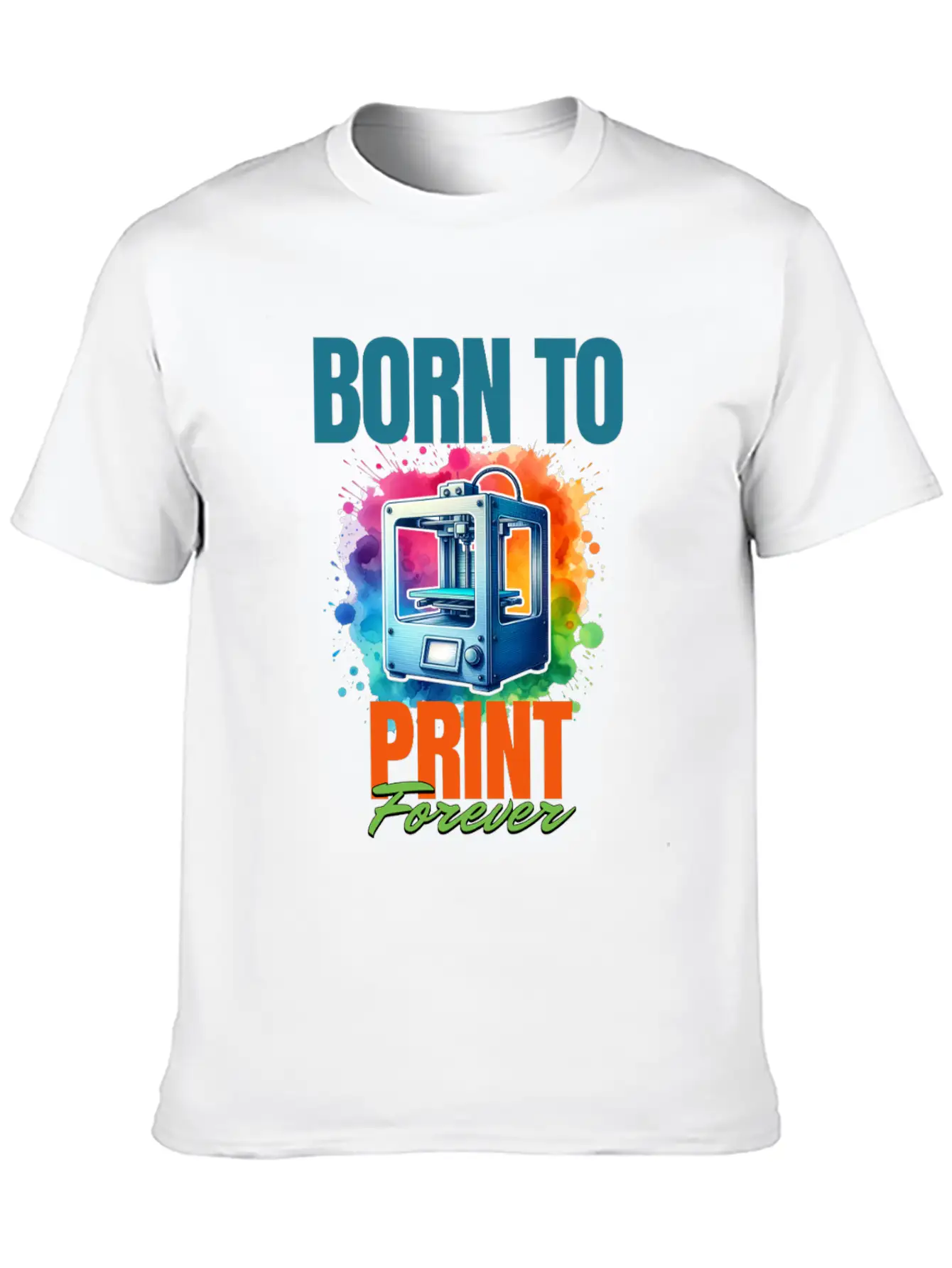 3d Printer, Born To Print Motif Breathable Soft Cotton T-Shirt – Timeless Casual Look
