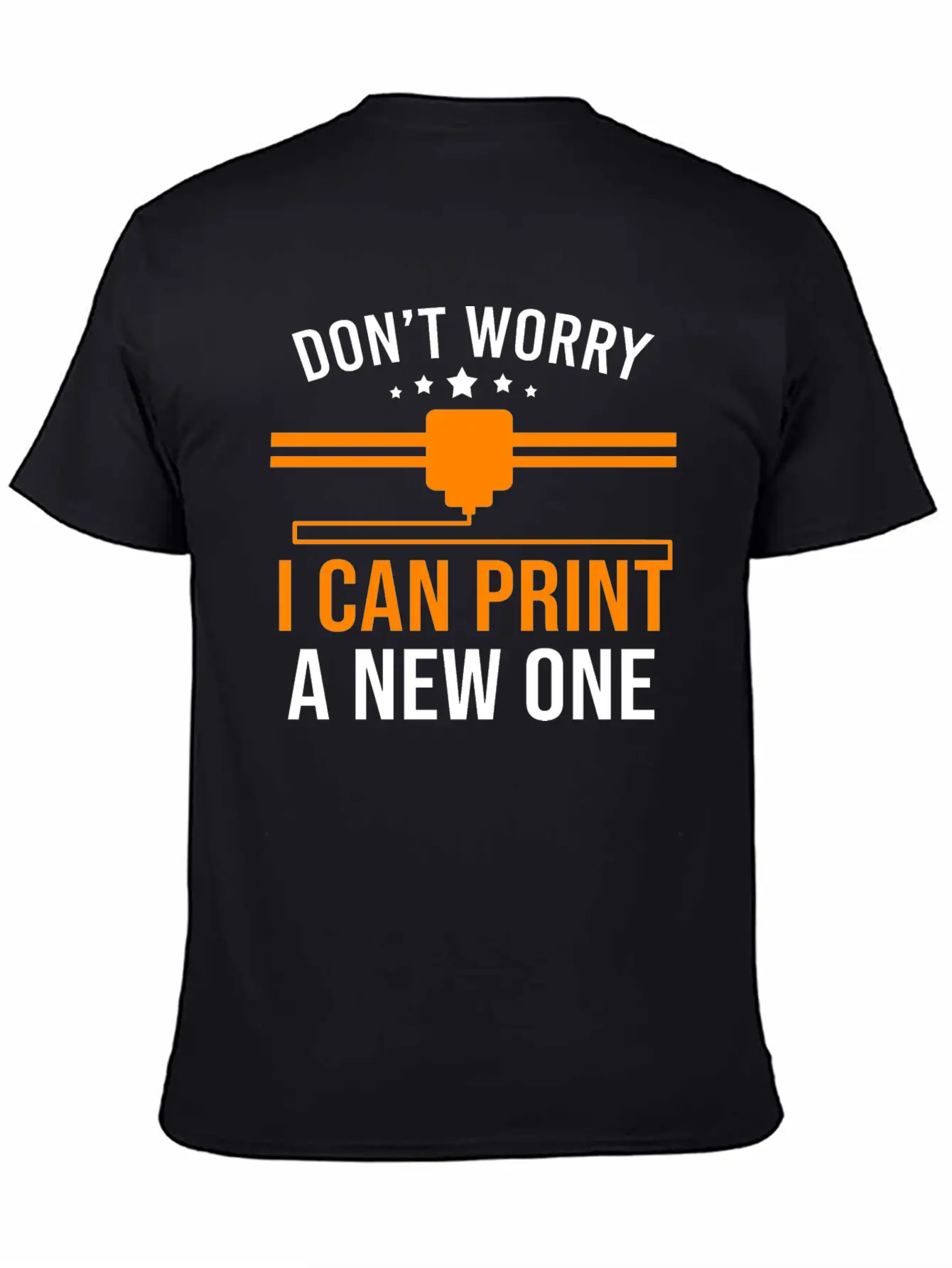 3D Printer Lovers Dont Worry I Can Print A New One Classic Cotton Tee – Unisex Comfort For Any Season