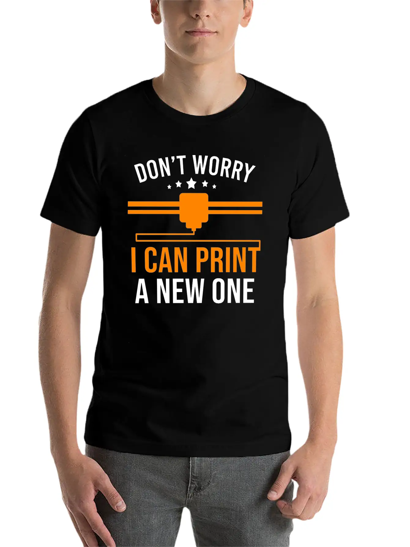 3D Printer Lovers Dont Worry I Can Print A New One Classic Cotton Tee – Unisex Comfort For Any Season