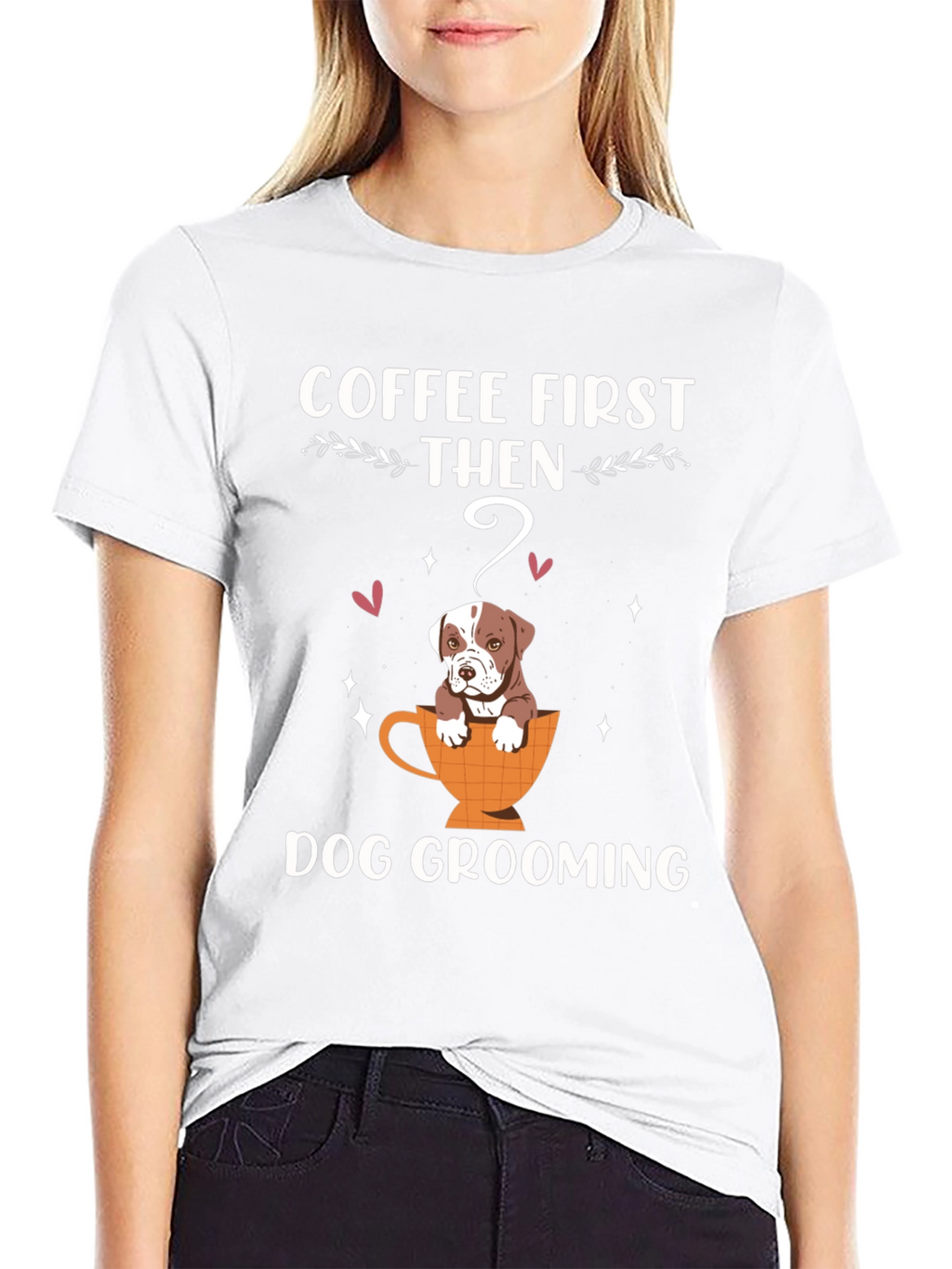 Coffee First Then Dog Grooming T-Shirt