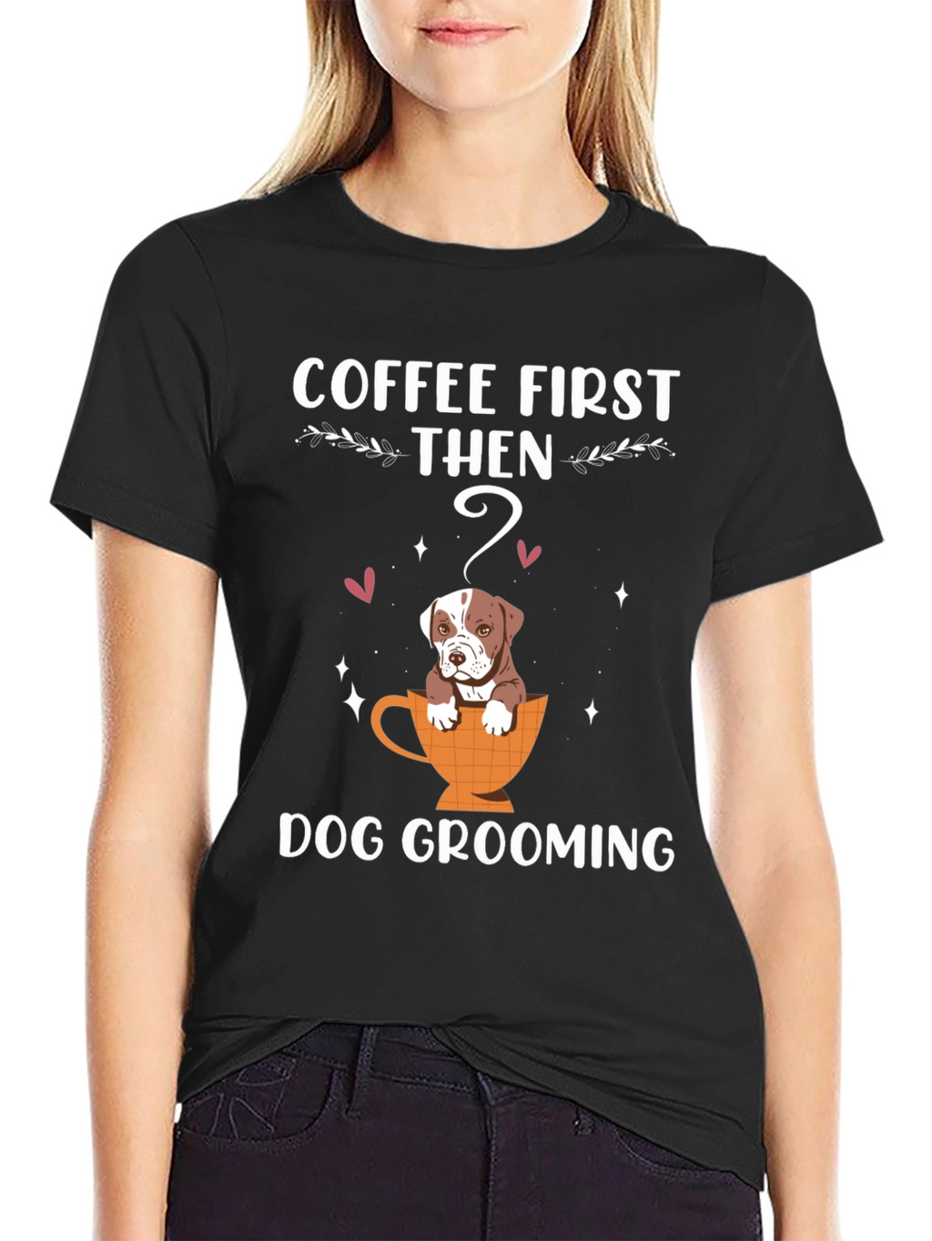 Coffee First Then Dog Grooming T-Shirt