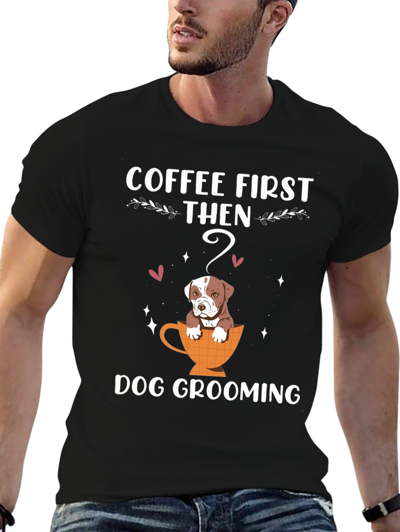 Coffee First Then Dog Grooming T-Shirt