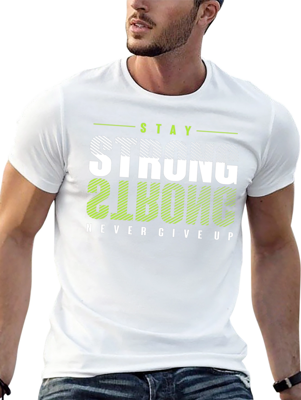 Stay Strong T-Shirt: Motivational Graphic Tee