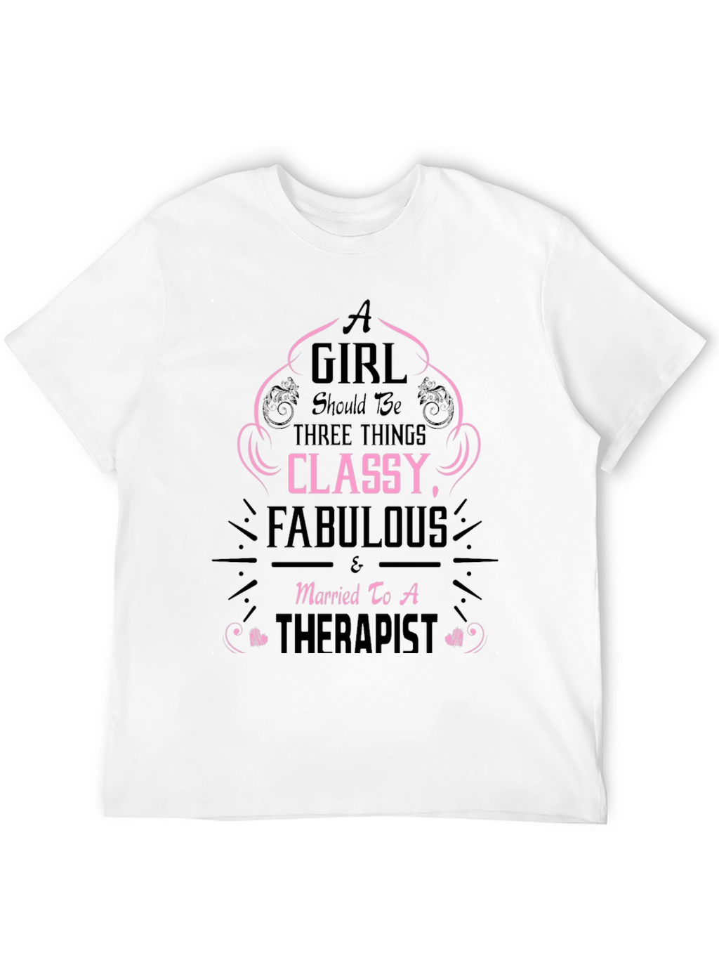 Classy Fabulous Therapist Wife T-Shirt