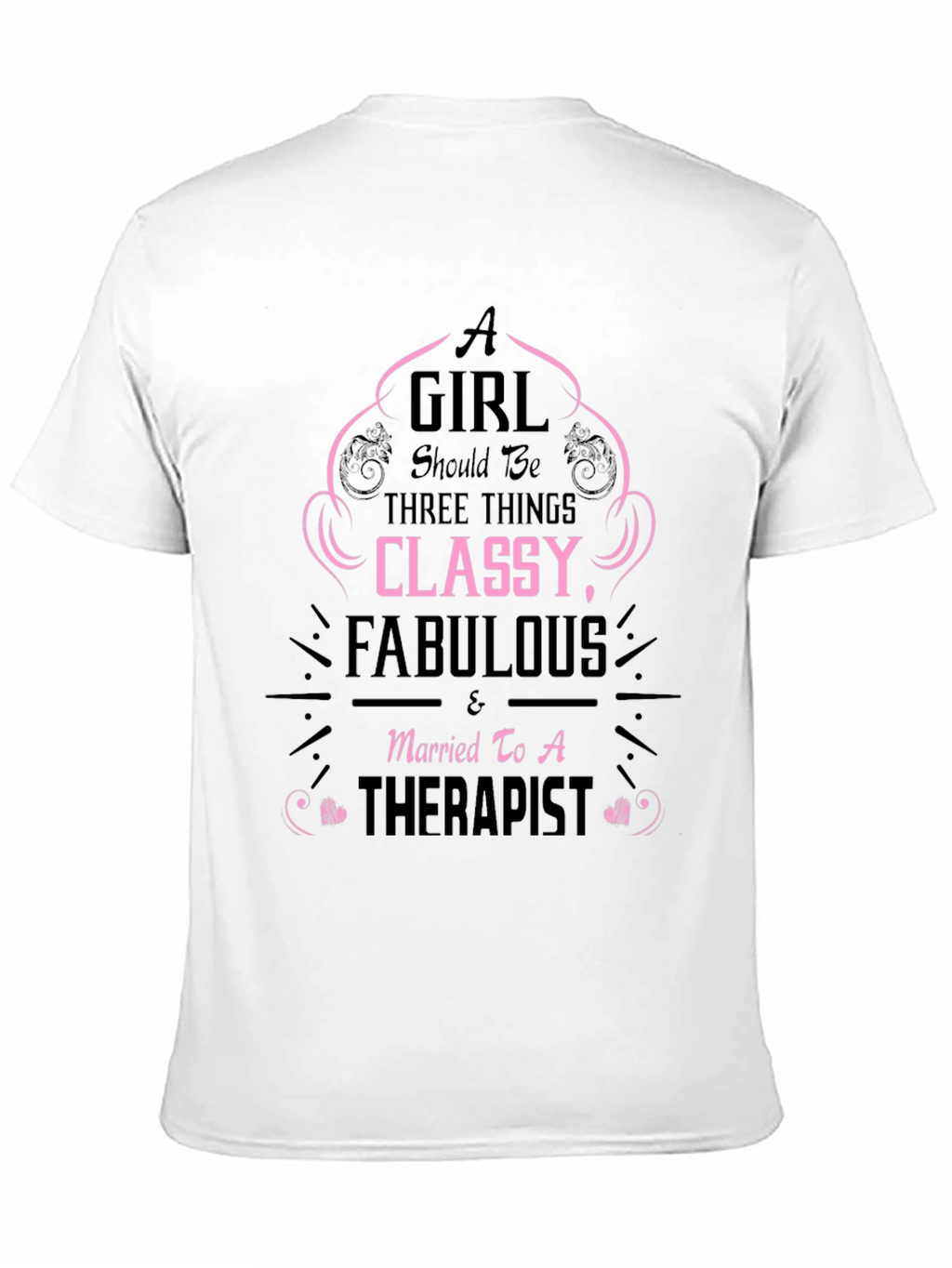 Classy Fabulous Therapist Wife T-Shirt