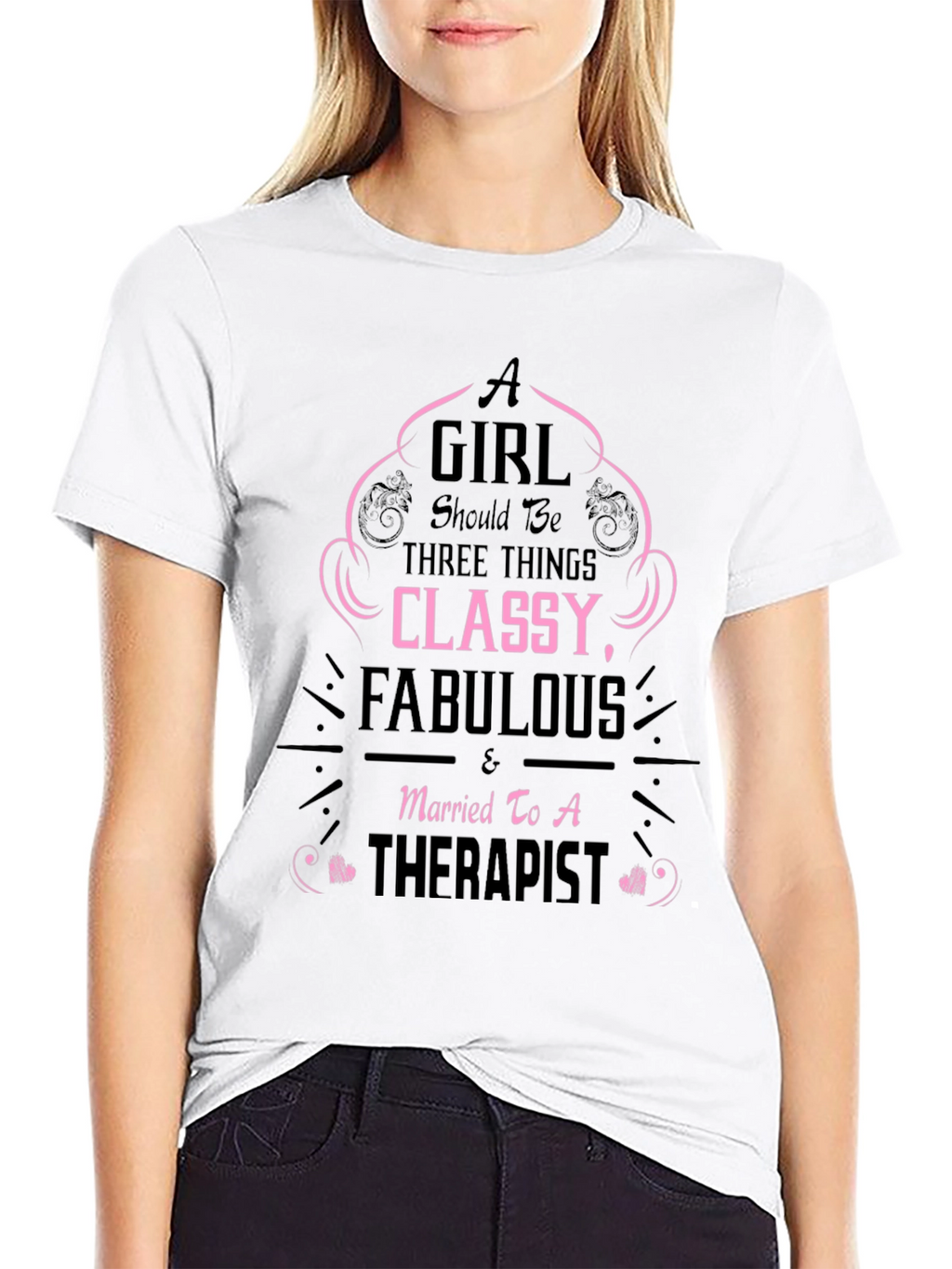 Classy Fabulous Therapist Wife T-Shirt