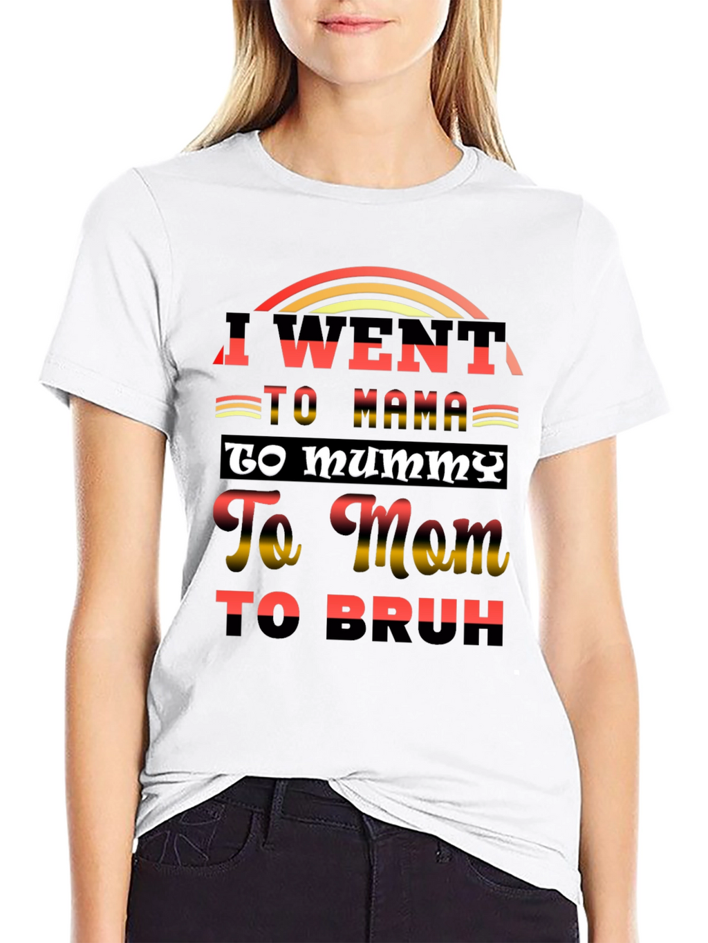 I Went to Mama T-Shirt Funny Sarcastic Tee
