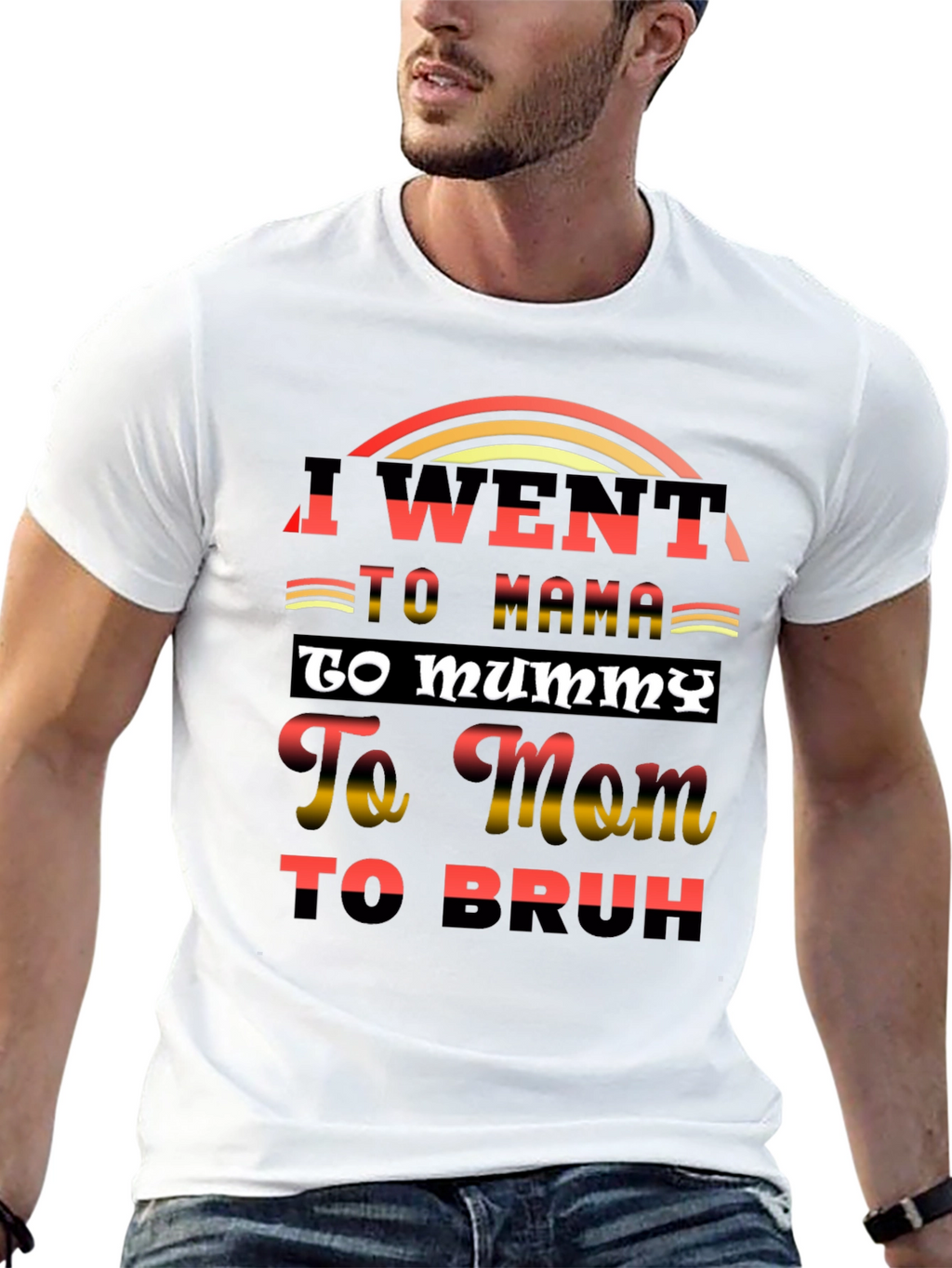 I Went to Mama T-Shirt Funny Sarcastic Tee