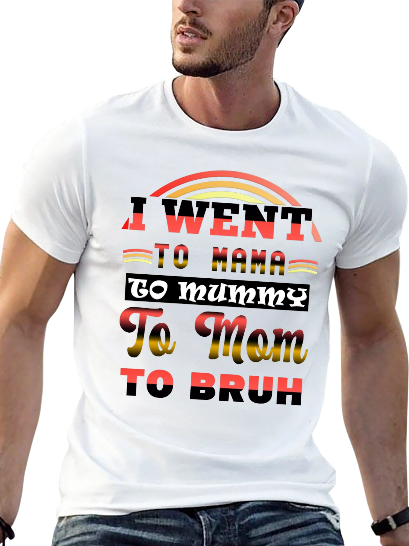 I Went to Mama T-Shirt Funny Sarcastic Tee