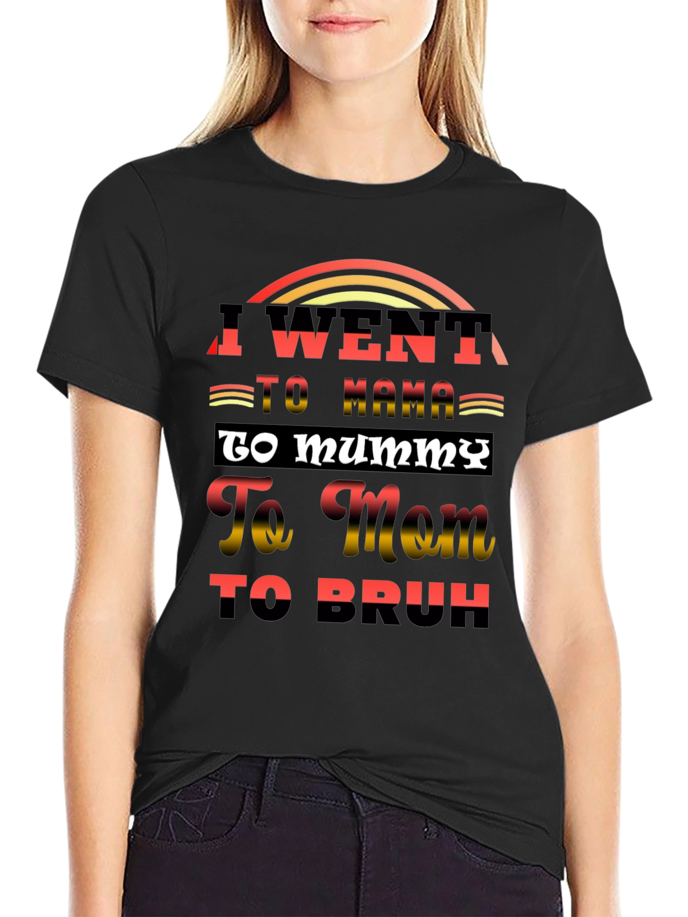 I Went to Mama T-Shirt Funny Sarcastic Tee