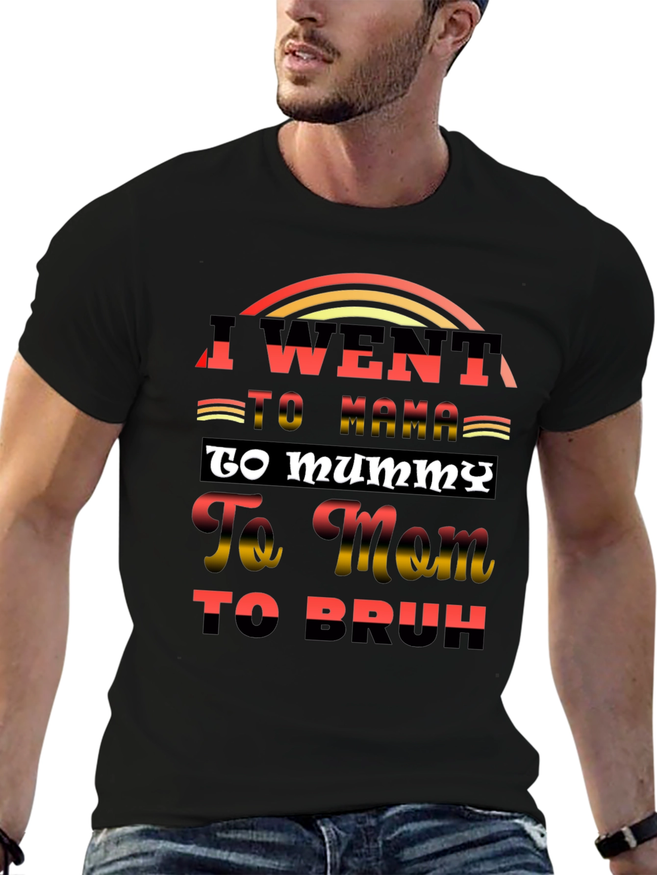 I Went to Mama T-Shirt Funny Sarcastic Tee