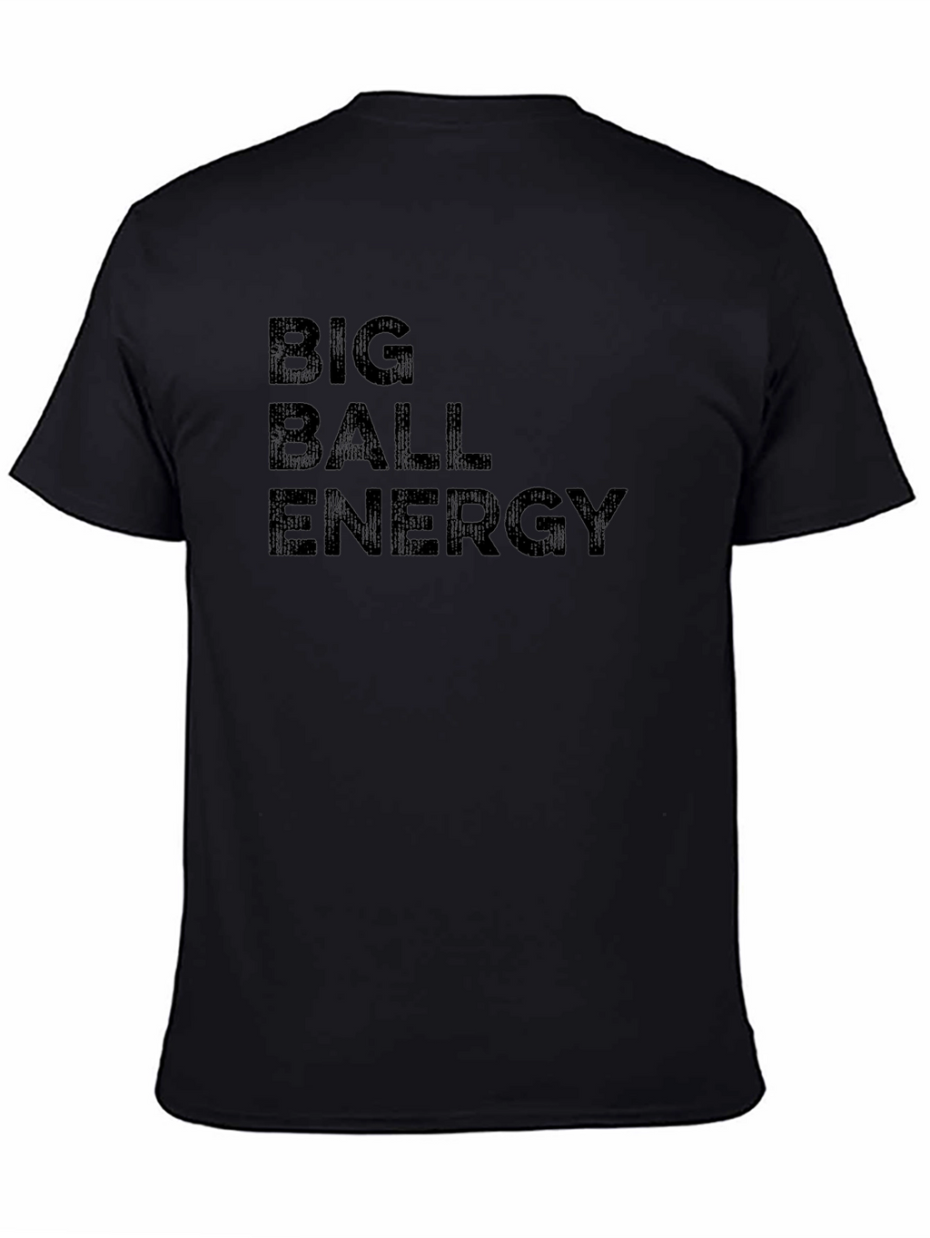 Big Ball Energy Mens Black T-Shirt