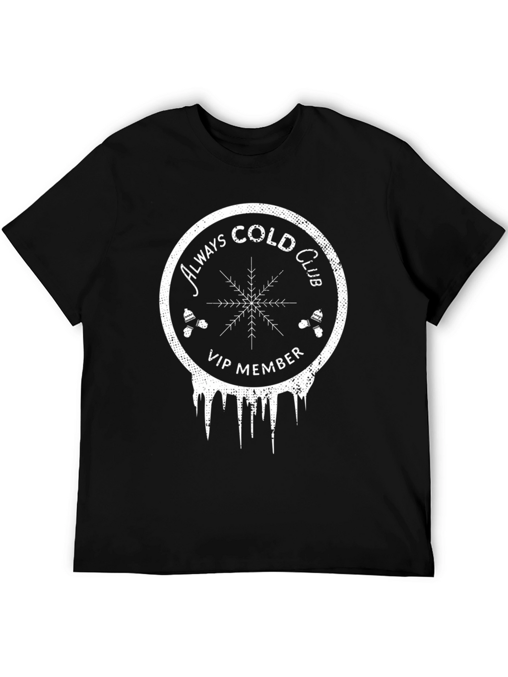 Always Cold Club VIP Member Graphic T-Shirt