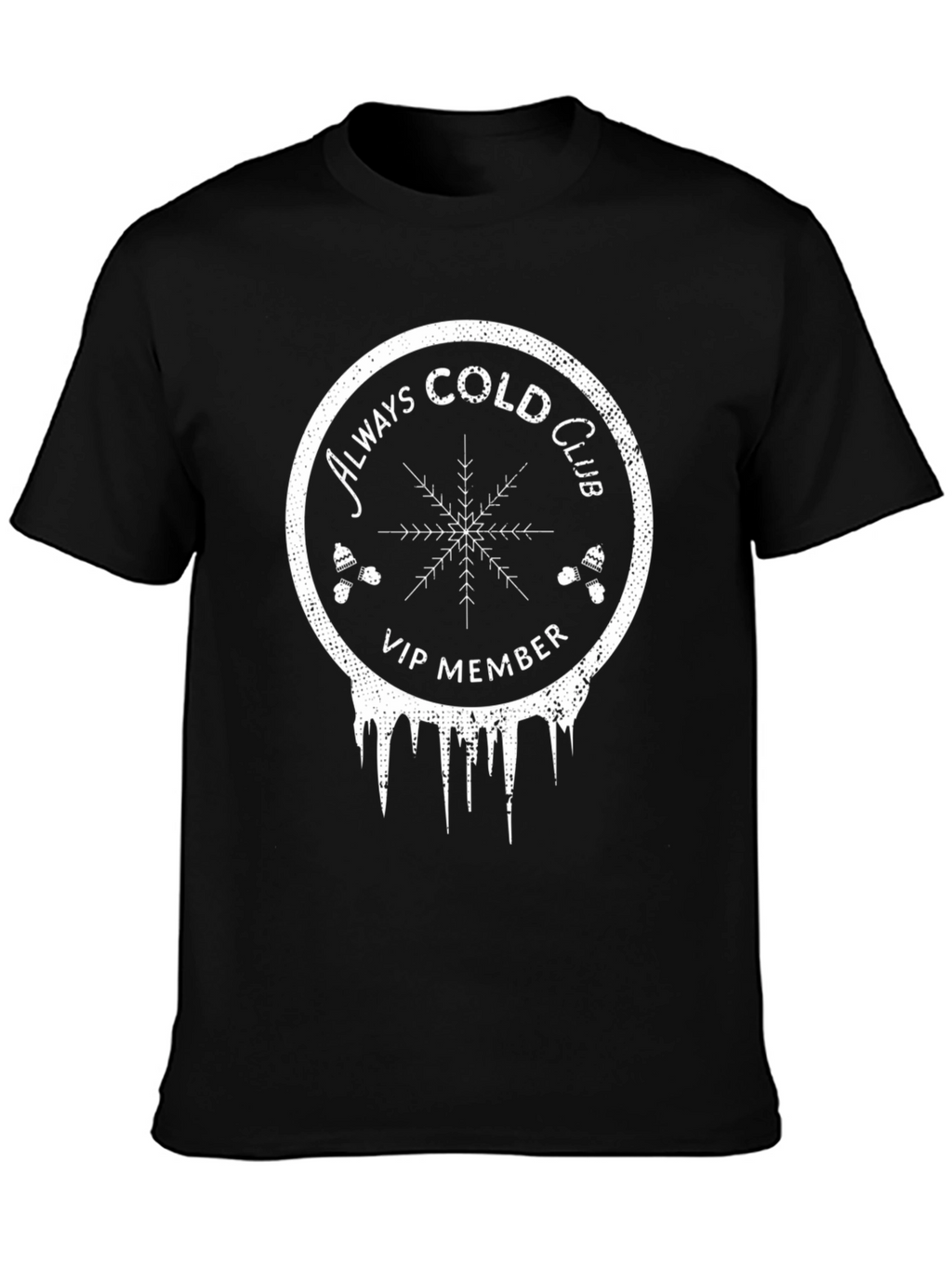 Always Cold Club VIP Member Graphic T-Shirt