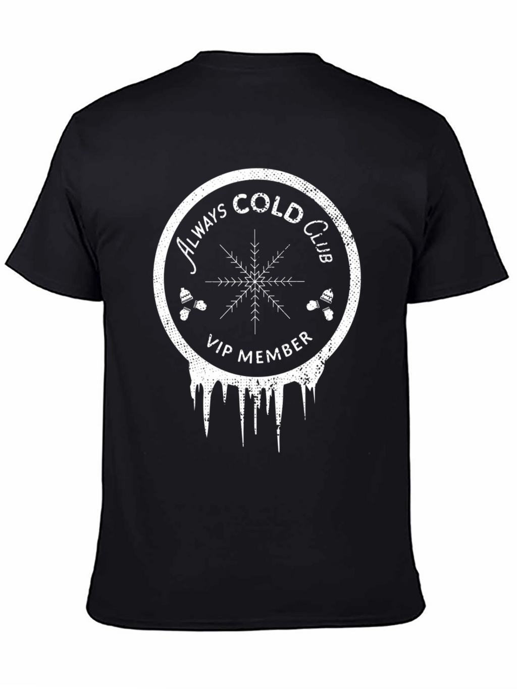 Always Cold Club VIP Member Graphic T-Shirt