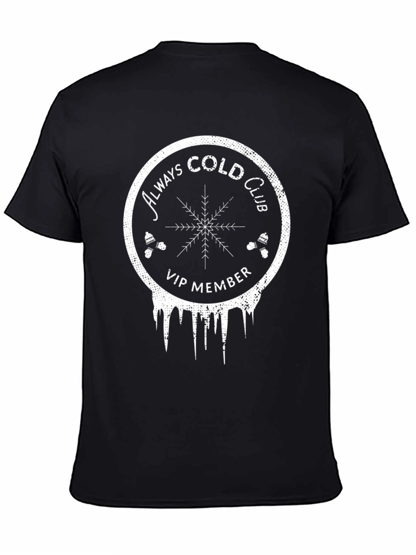 Always Cold Club VIP Member Graphic T-Shirt