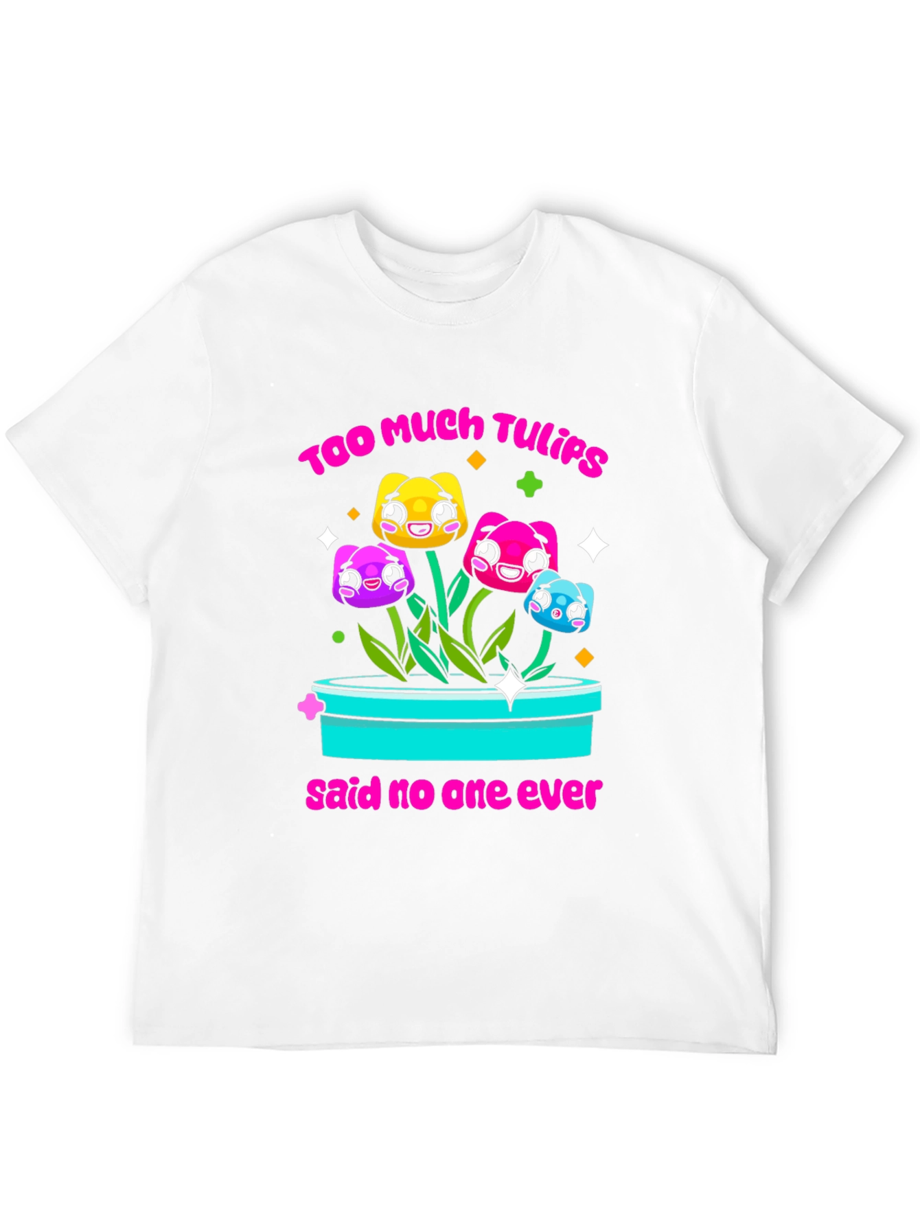 Too Much Tulips Funny T-Shirt