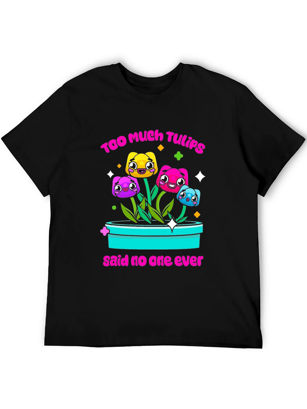 Too Much Tulips Funny T-Shirt