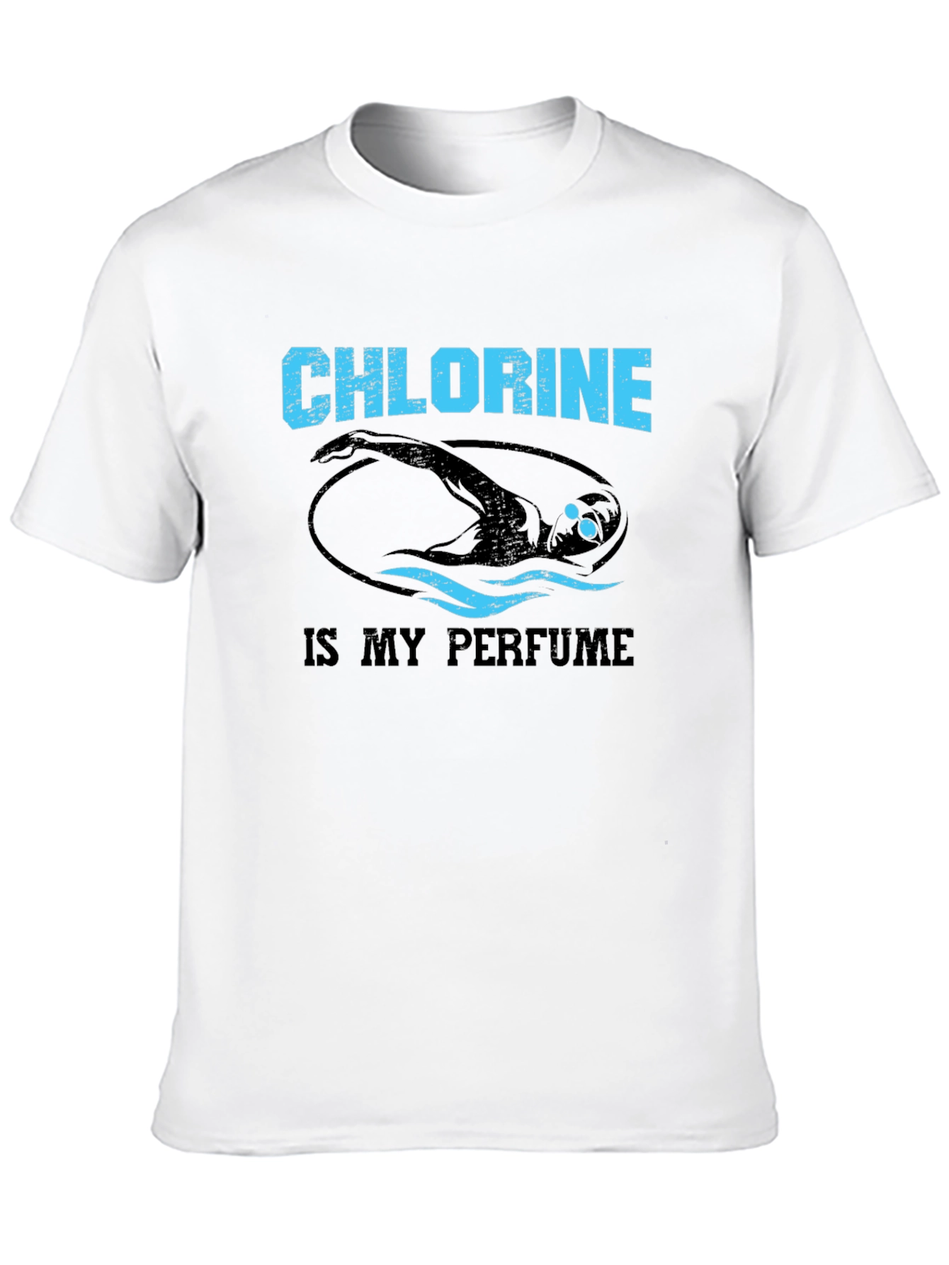 Chlorine is My Perfume Swimmer T-Shirt