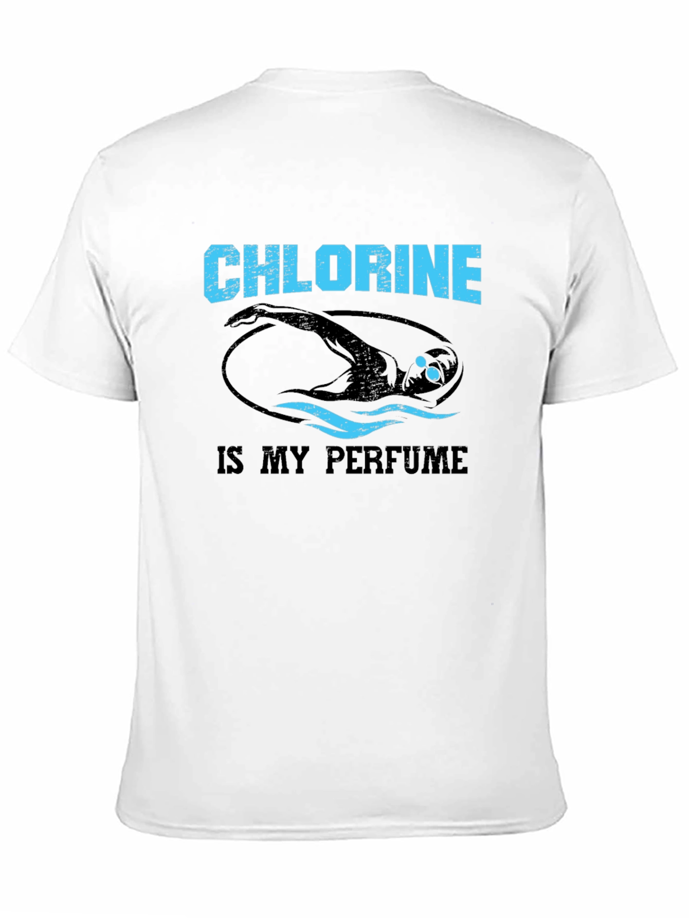 Chlorine is My Perfume Swimmer T-Shirt
