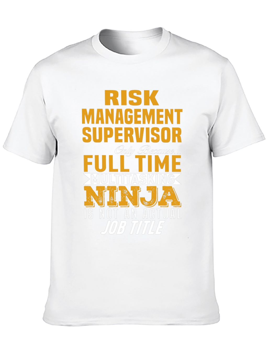 Risk Management Supervisor T-Shirt