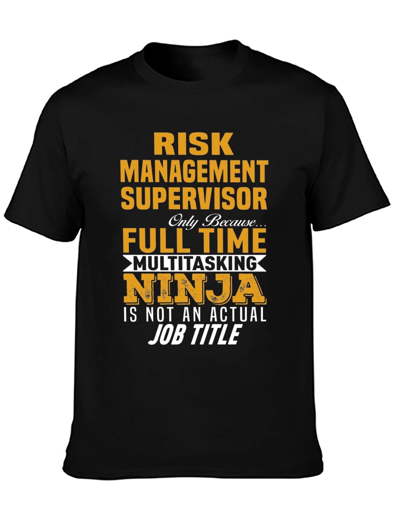 Risk Management Supervisor T-Shirt