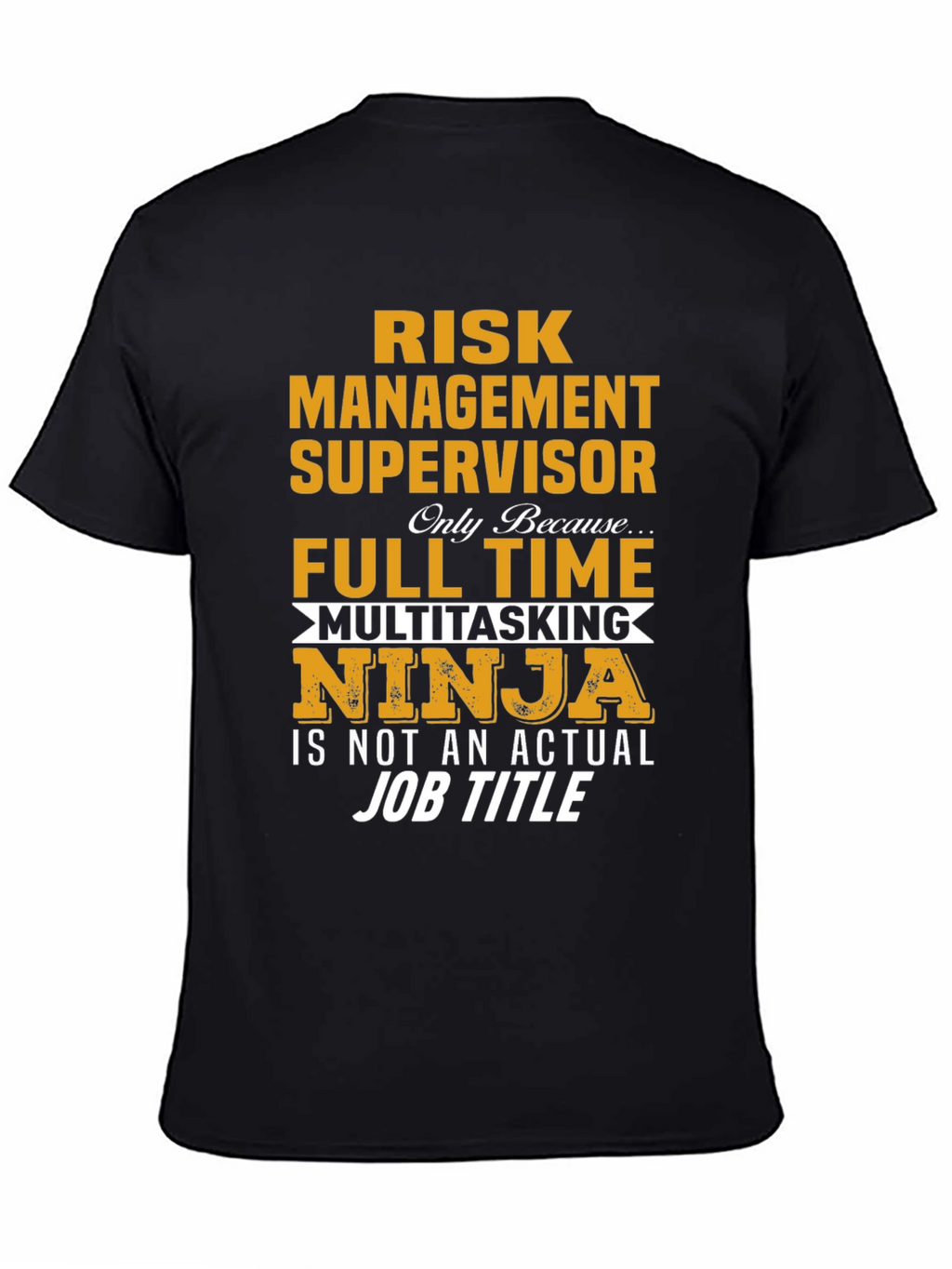 Risk Management Supervisor T-Shirt