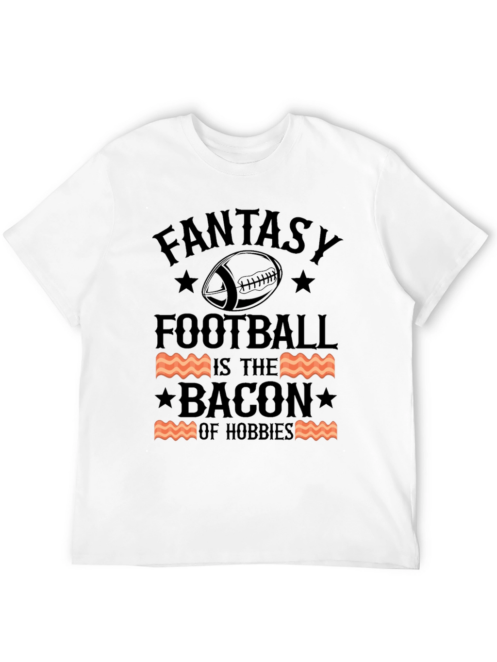 Fantasy Football Bacon Hobbies Graphic Tee