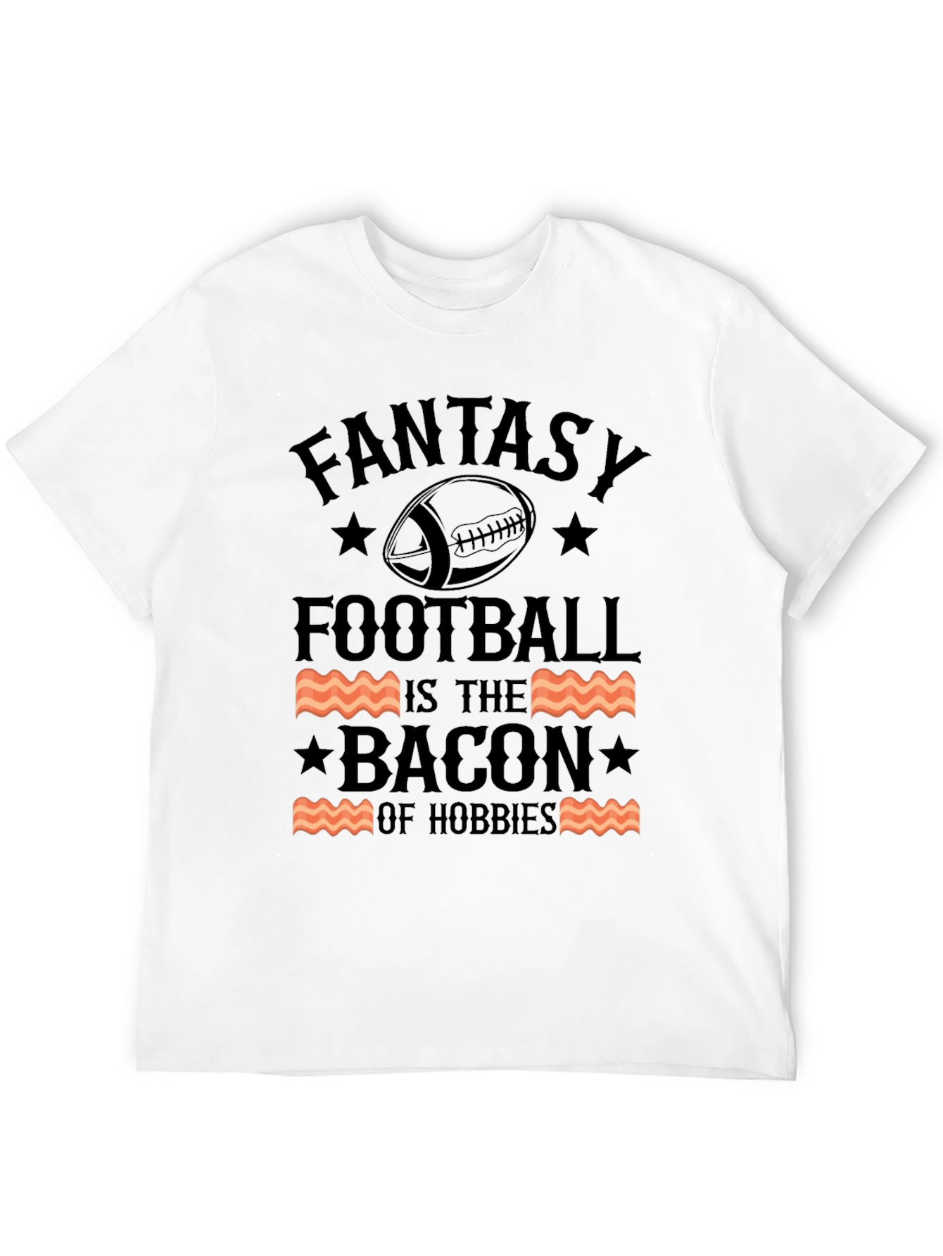 Fantasy Football Bacon Hobbies Graphic Tee