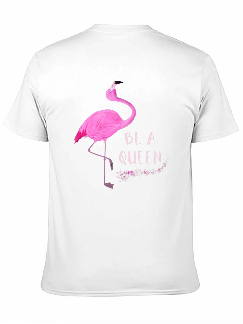 Be a Queen Flamingo Graphic T-Shirt