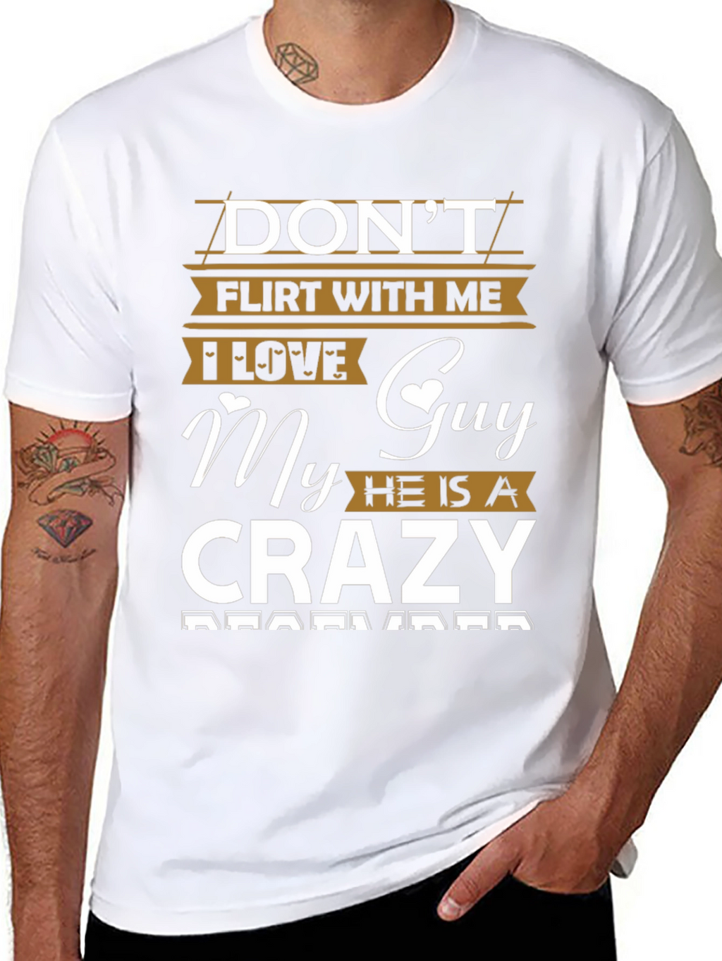 Dont Flirt With Me Crazy Guy Tee