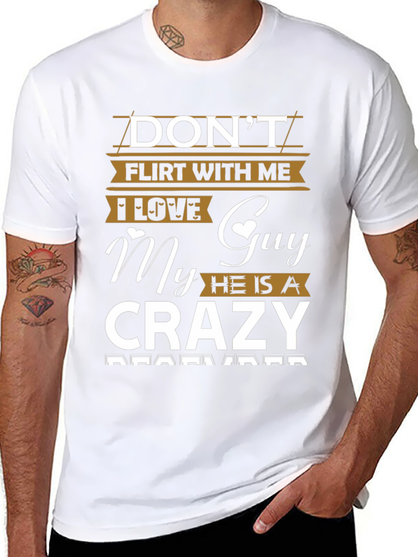 Dont Flirt With Me Crazy Guy Tee