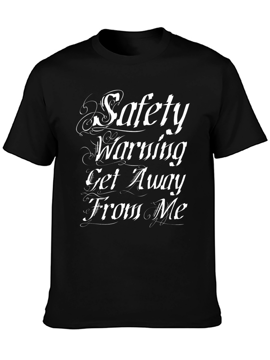 Safety Warning T-Shirt - Get Away From Me