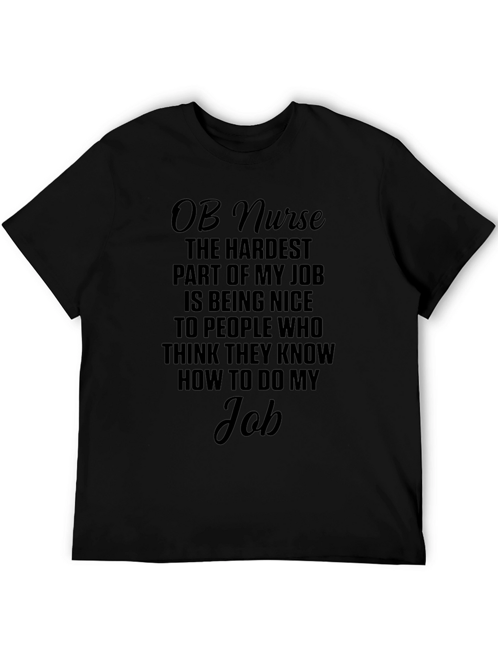 OB Nurse Funny Job T-Shirt