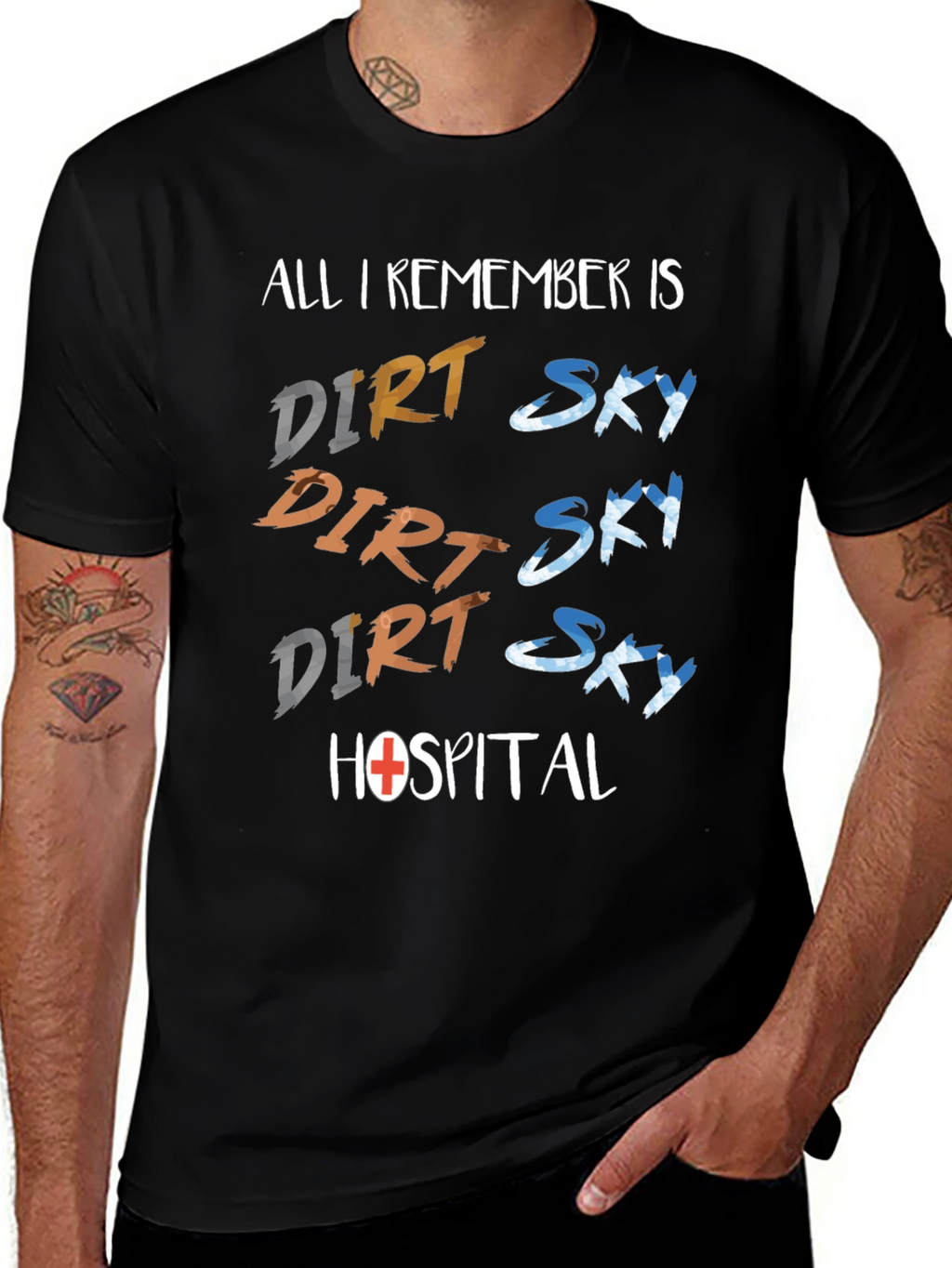 Dirt Sky Hospital T-Shirt: Adventure Humor Tee