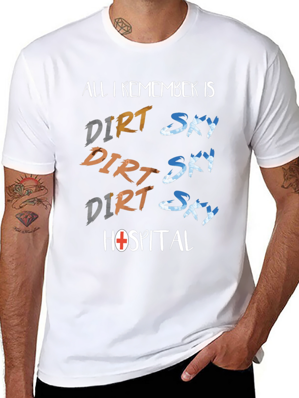 Dirt Sky Hospital T-Shirt: Adventure Humor Tee