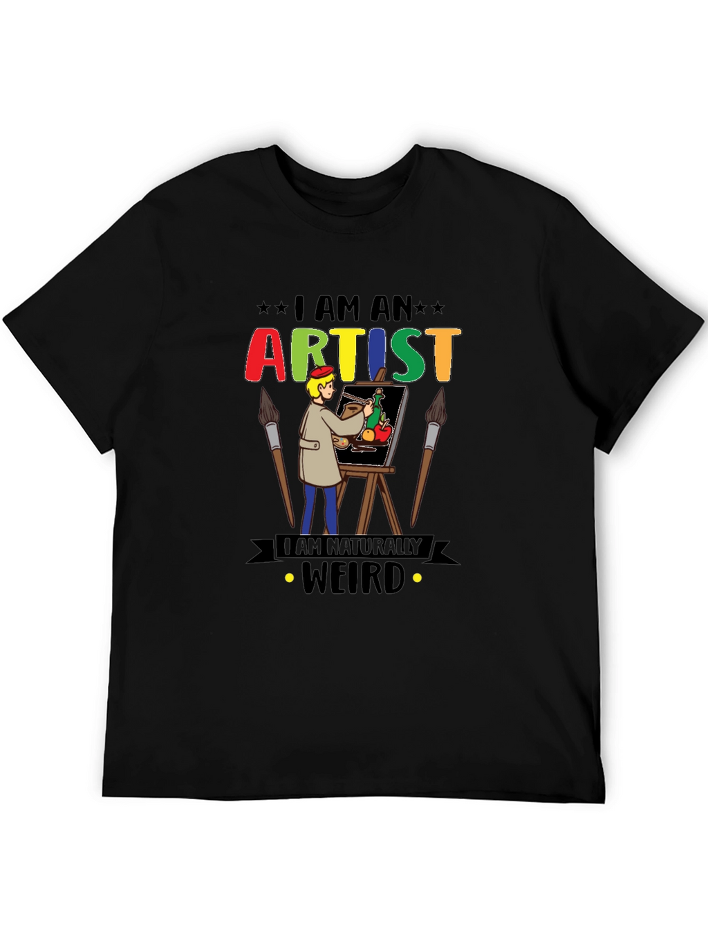 I Am An Artist Weird T-Shirt Graphic Novelty